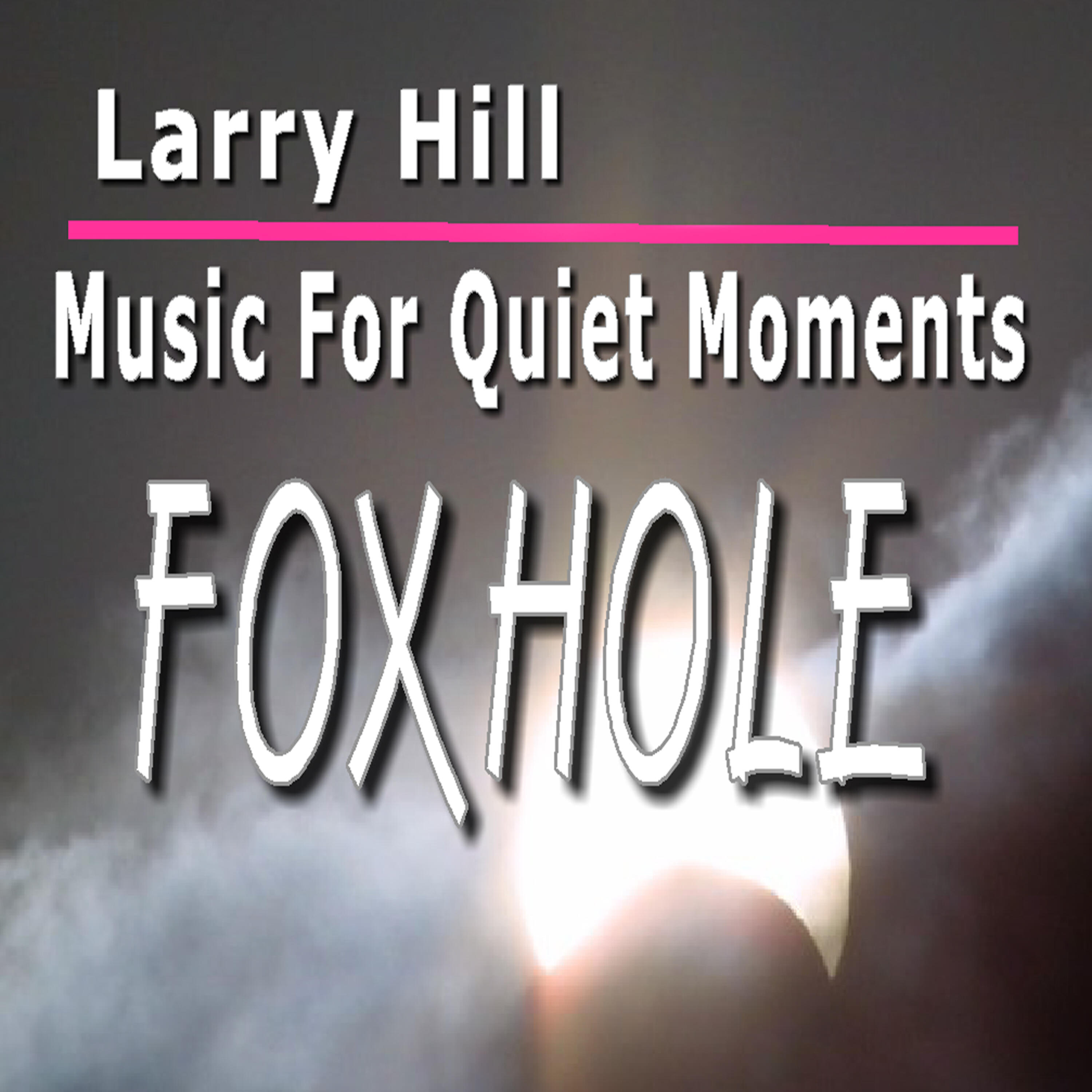 Релиз Music for Quiet Moments: Fox Hole