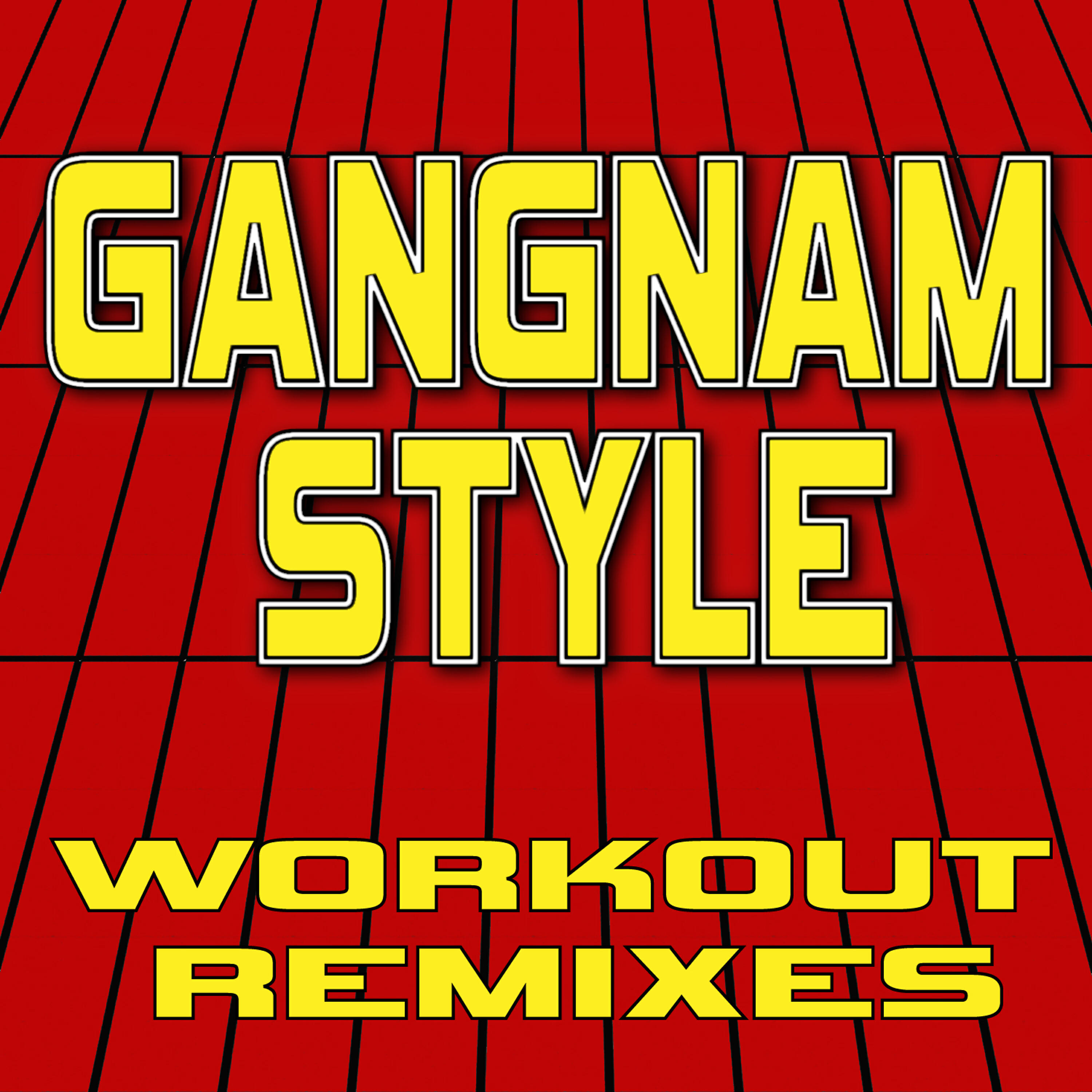 Релиз Gangnam Style (Workout Remixes)