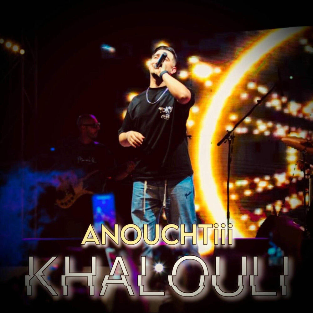 Релиз Khalouli Anouchtiii