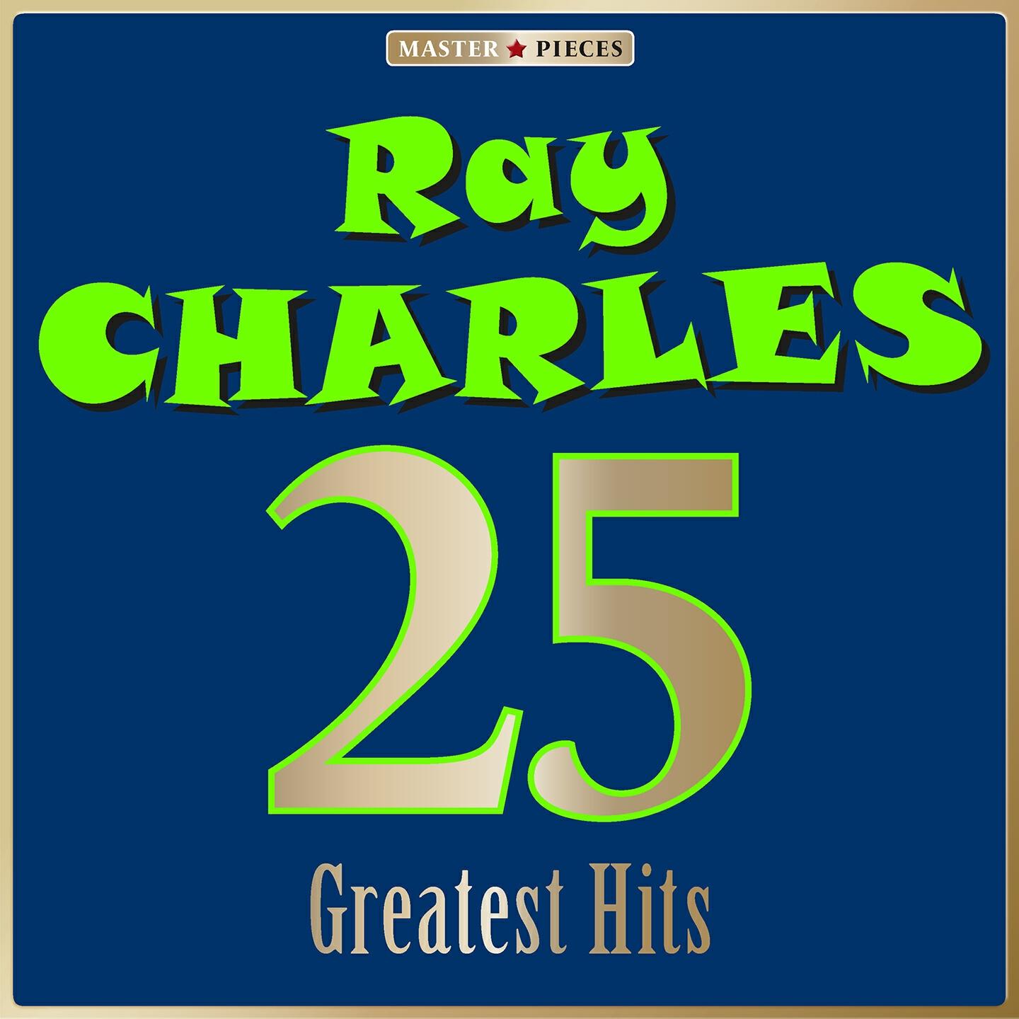 Релиз Masterpieces Presents Ray Charles: 25 Greatest Hits