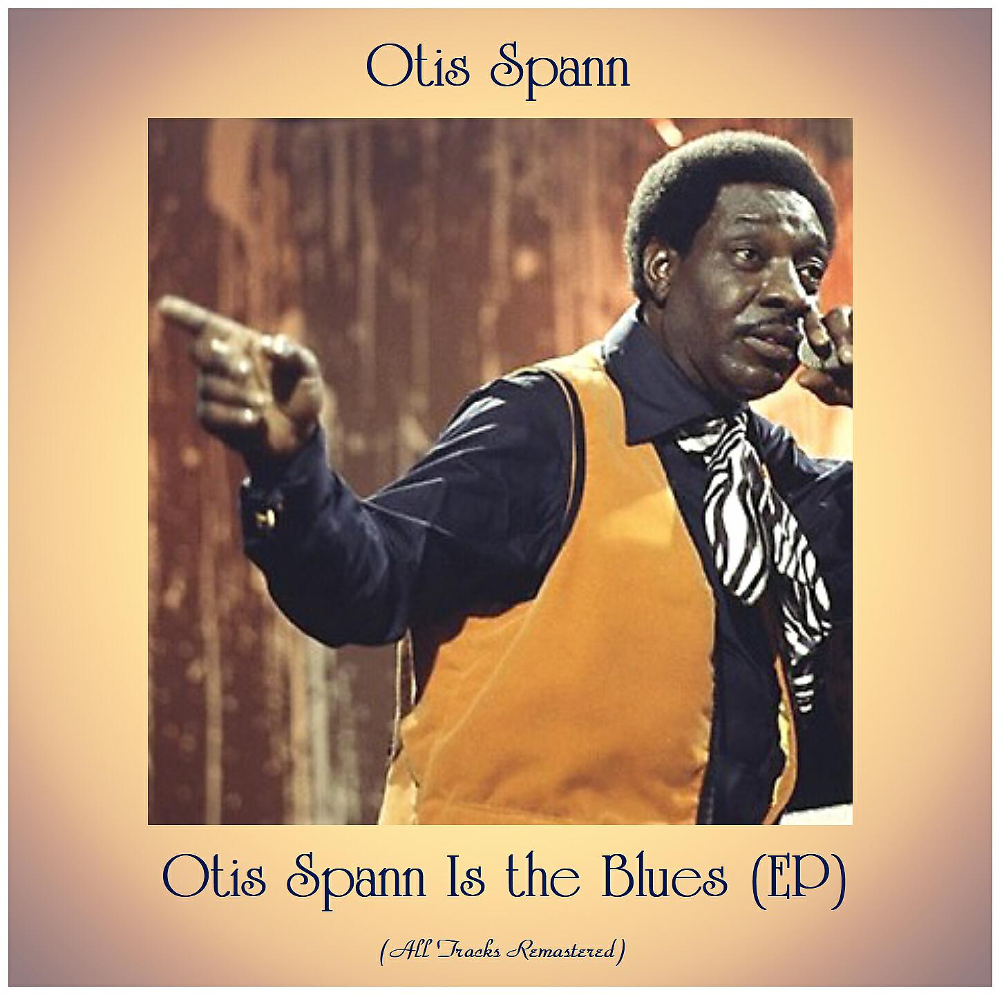 Релиз Otis Spann Is the Blues (EP)
