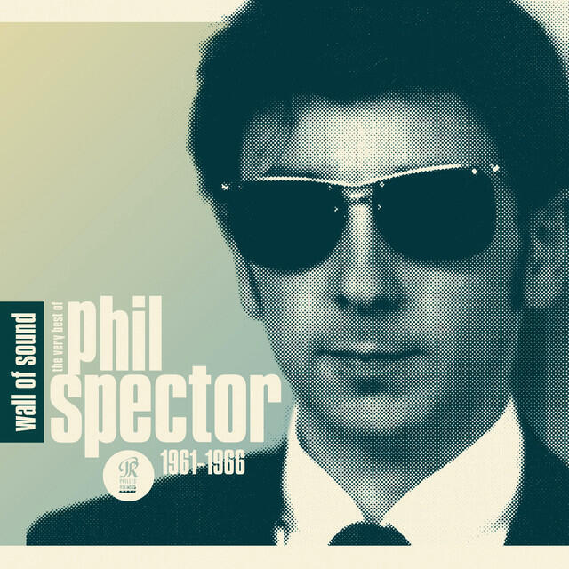 Релиз Wall of Sound: The Very Best of Phil Spector 1961-1966