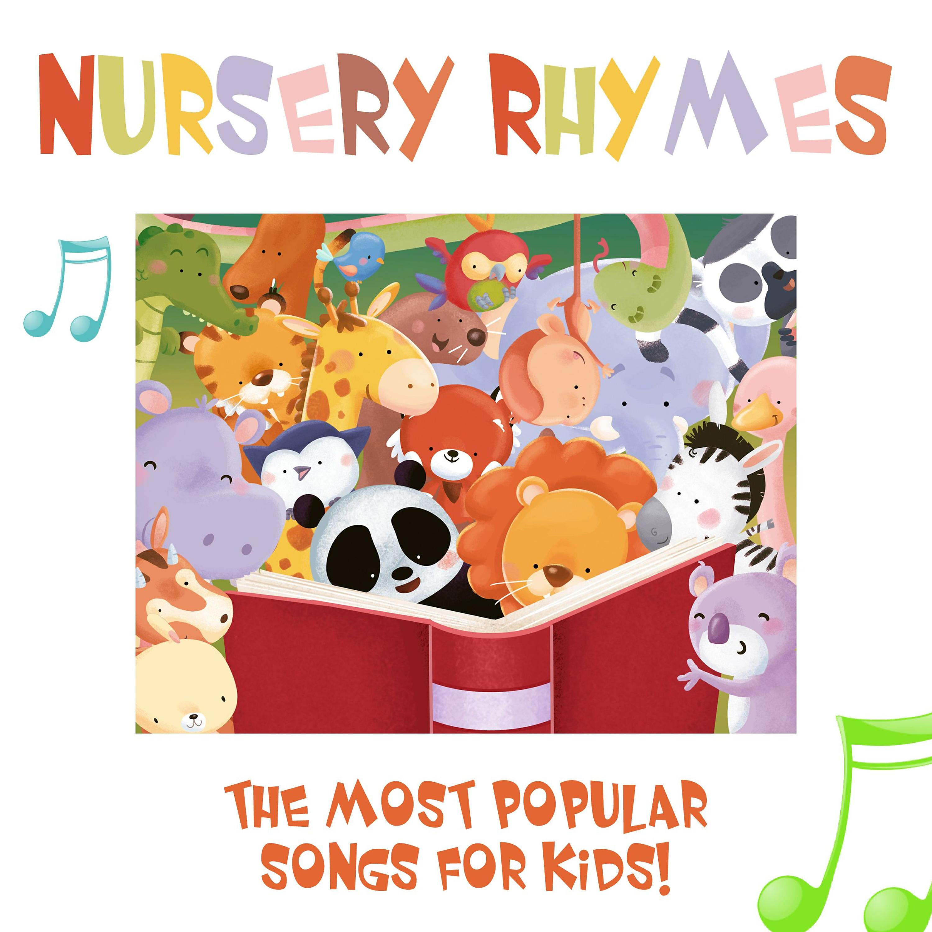 Релиз Nursery Rhymes - The Most Popular Songs for Kids (with Sing-Alongs!)