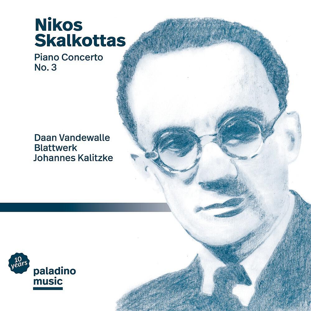 Релиз Nikos Skalkottas: Piano Concerto No. 3