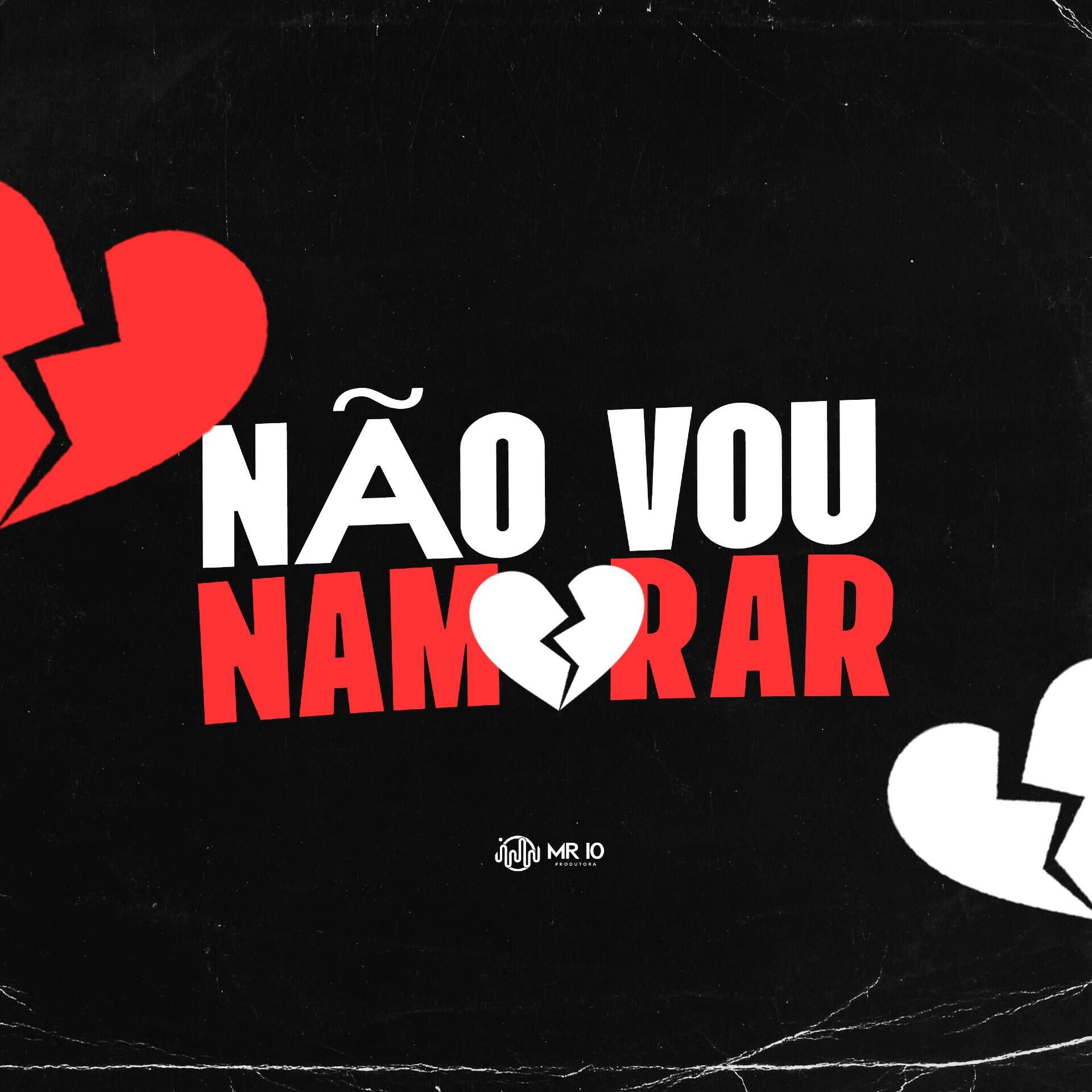 Релиз NÃO-VOU-NAMORAR
