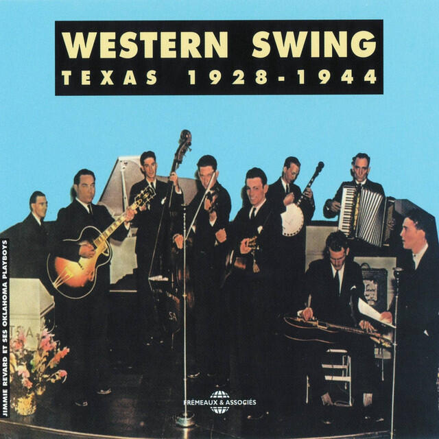 Релиз Western Swing, Texas 1928-1944