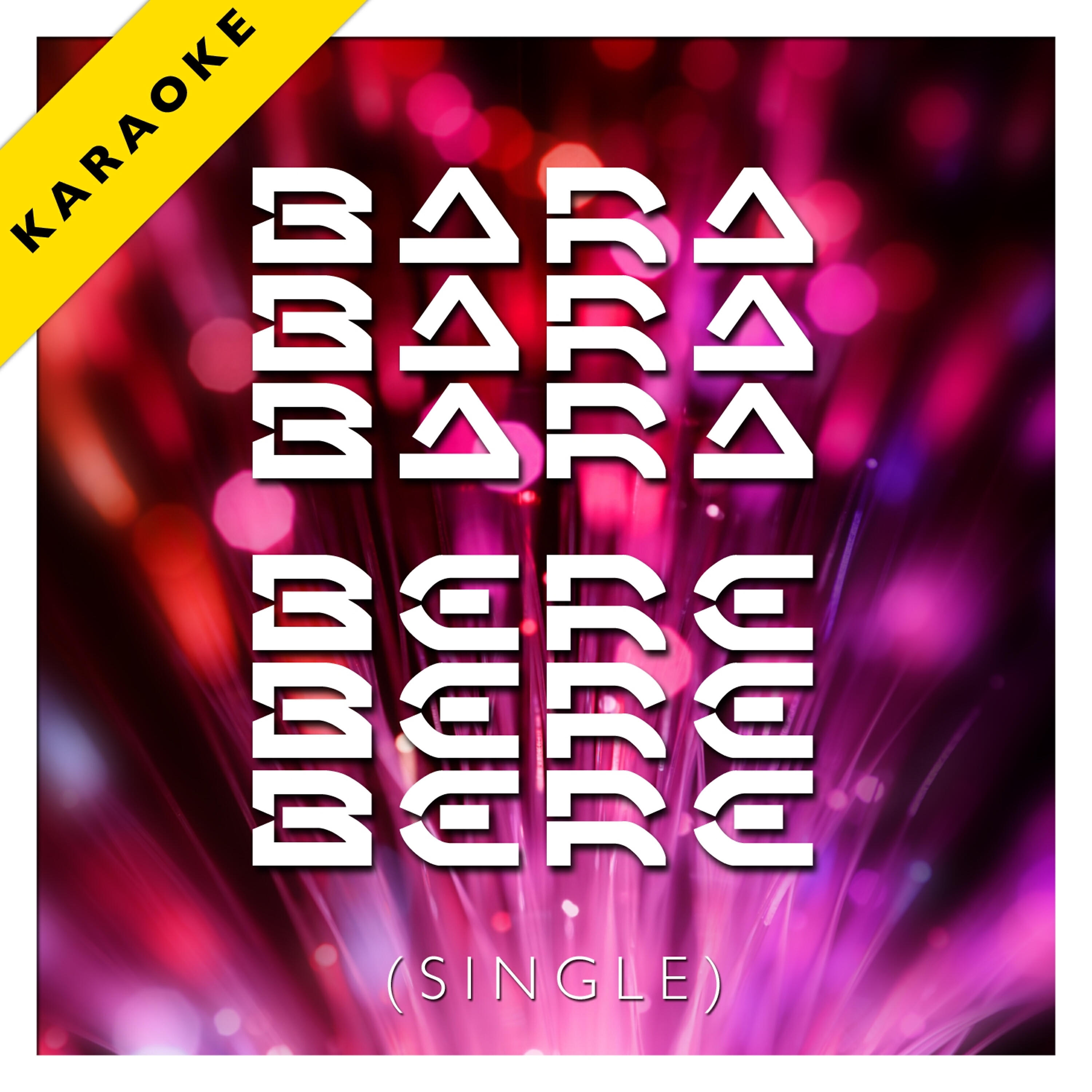 Релиз Bara Bara Bara Bere Bere Bere (Karaoke Version) - Single