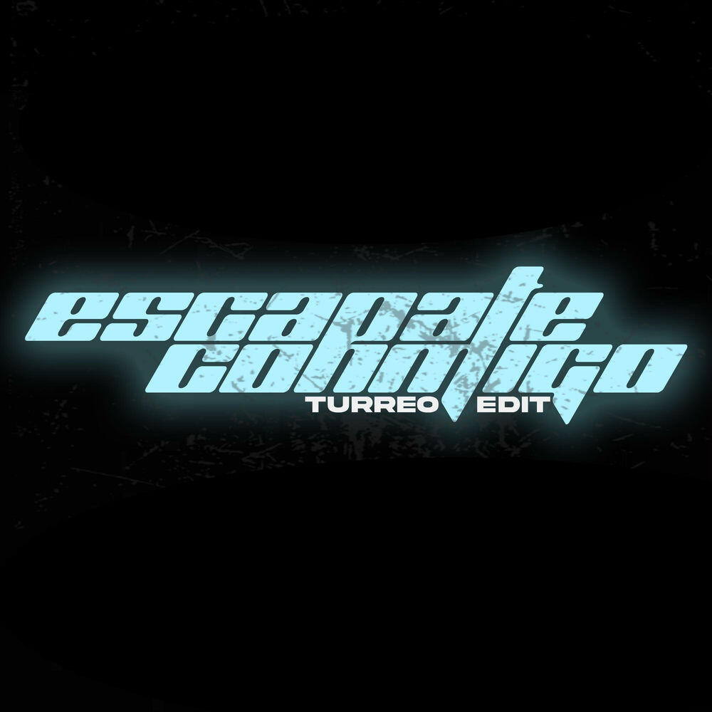 Релиз ESCAPATE CONMIGO (Turreo Edit)