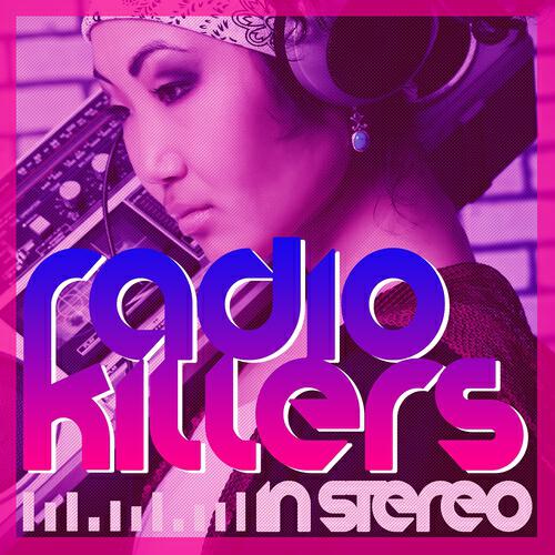 Релиз Radio Killers in Stereo