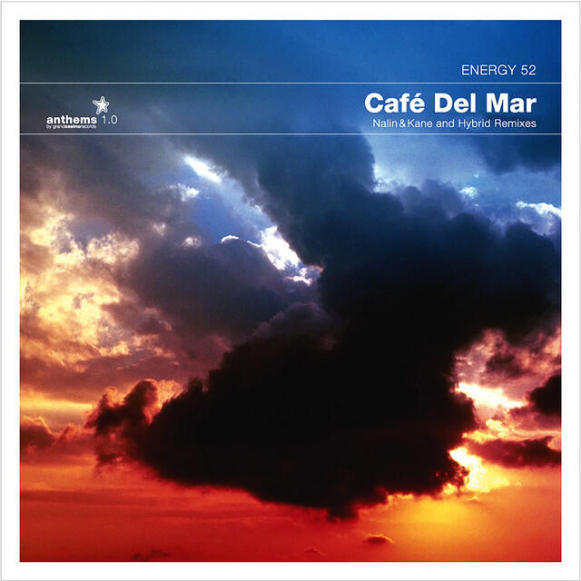 Релиз Anthems 01: Café Del Mar (Nalin & Kane Remix)