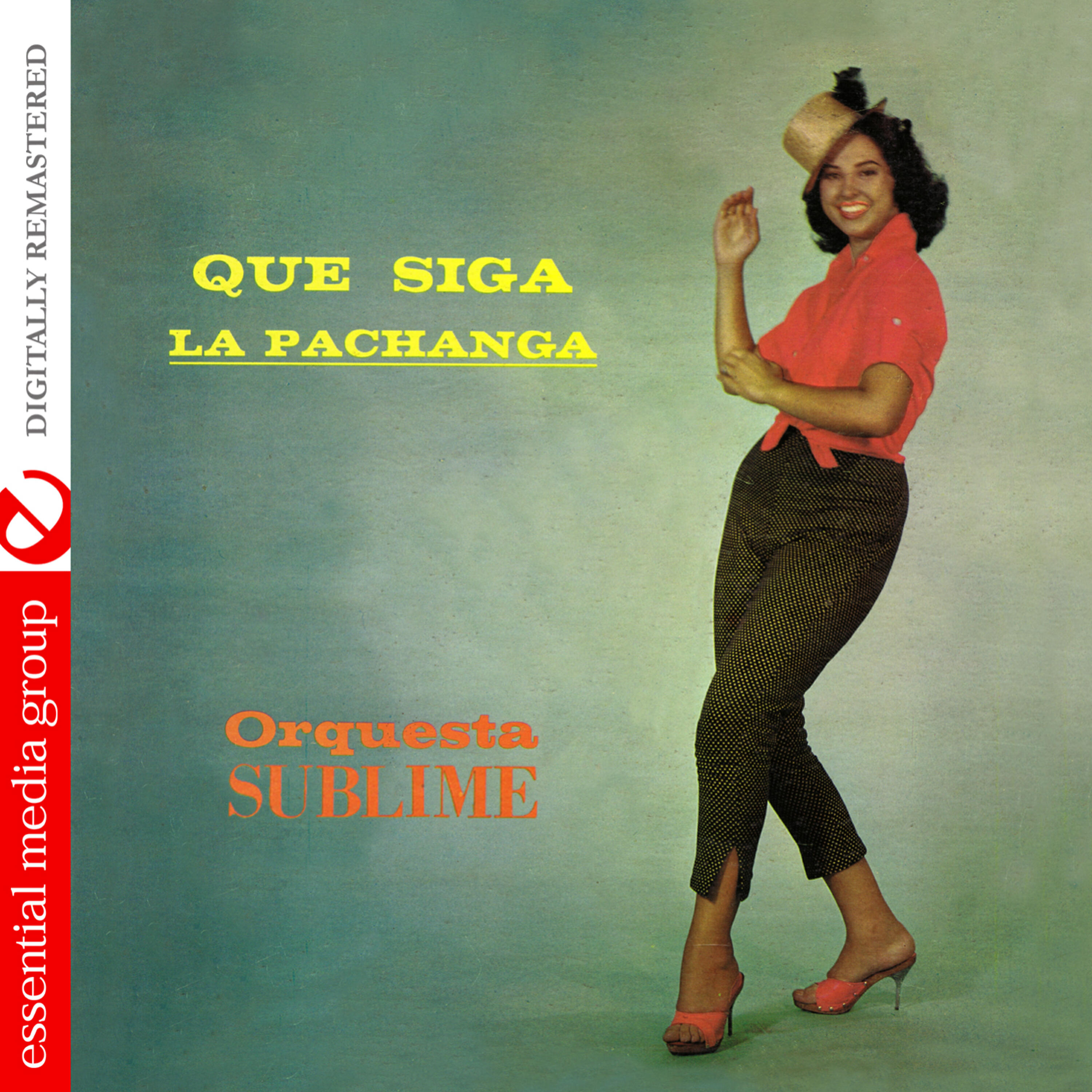 Релиз Que Siga La Pachanga (Digitally Remastered)