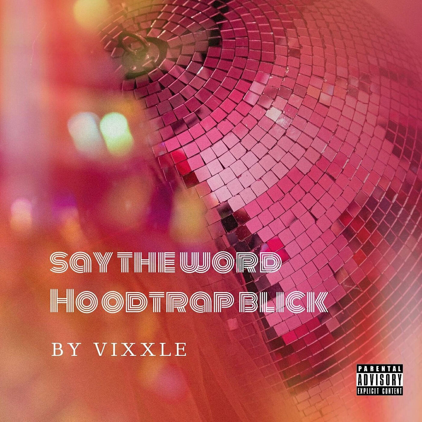 Релиз Say the Word Hoodtrap Blick