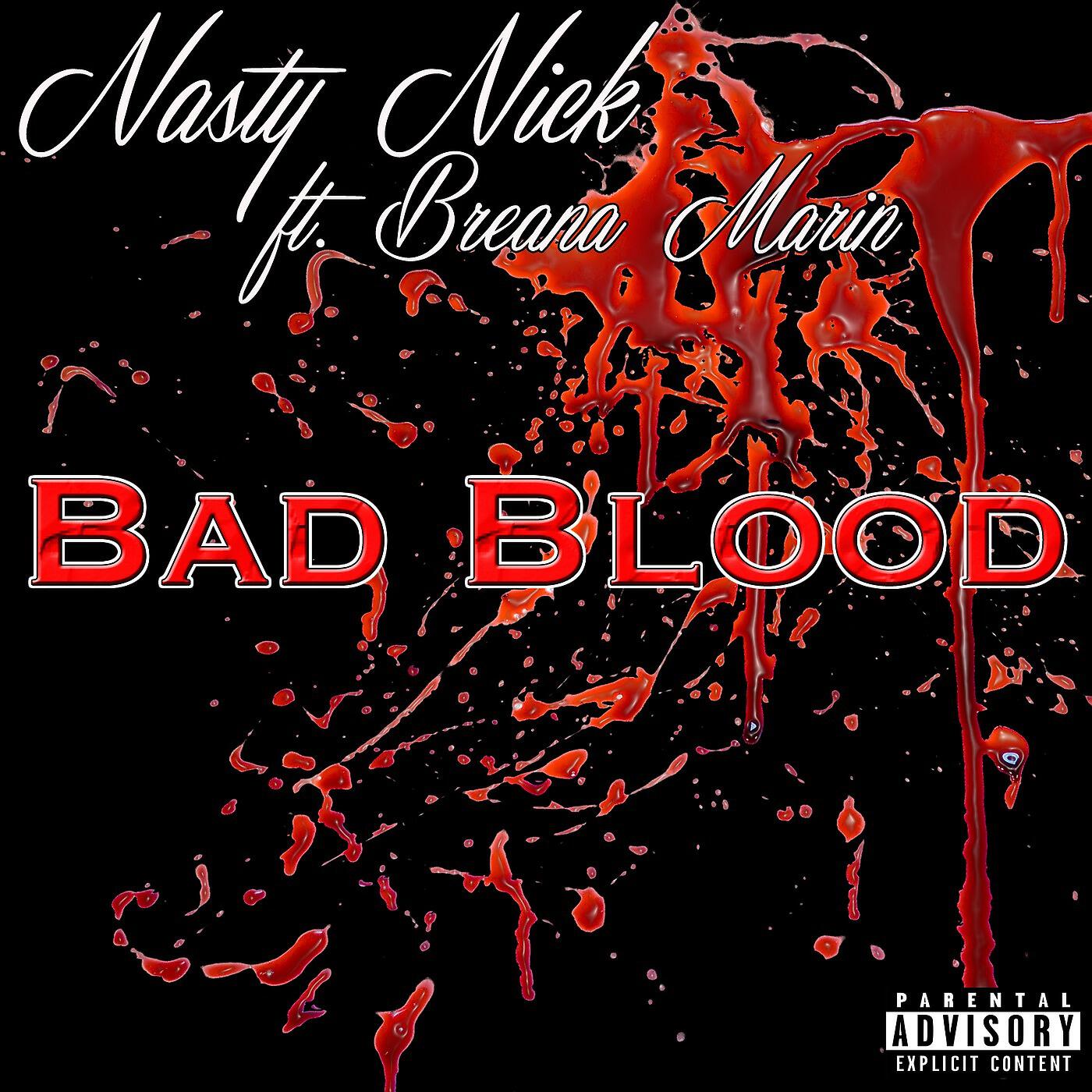 Релиз Bad Blood (feat. Breana Marin)