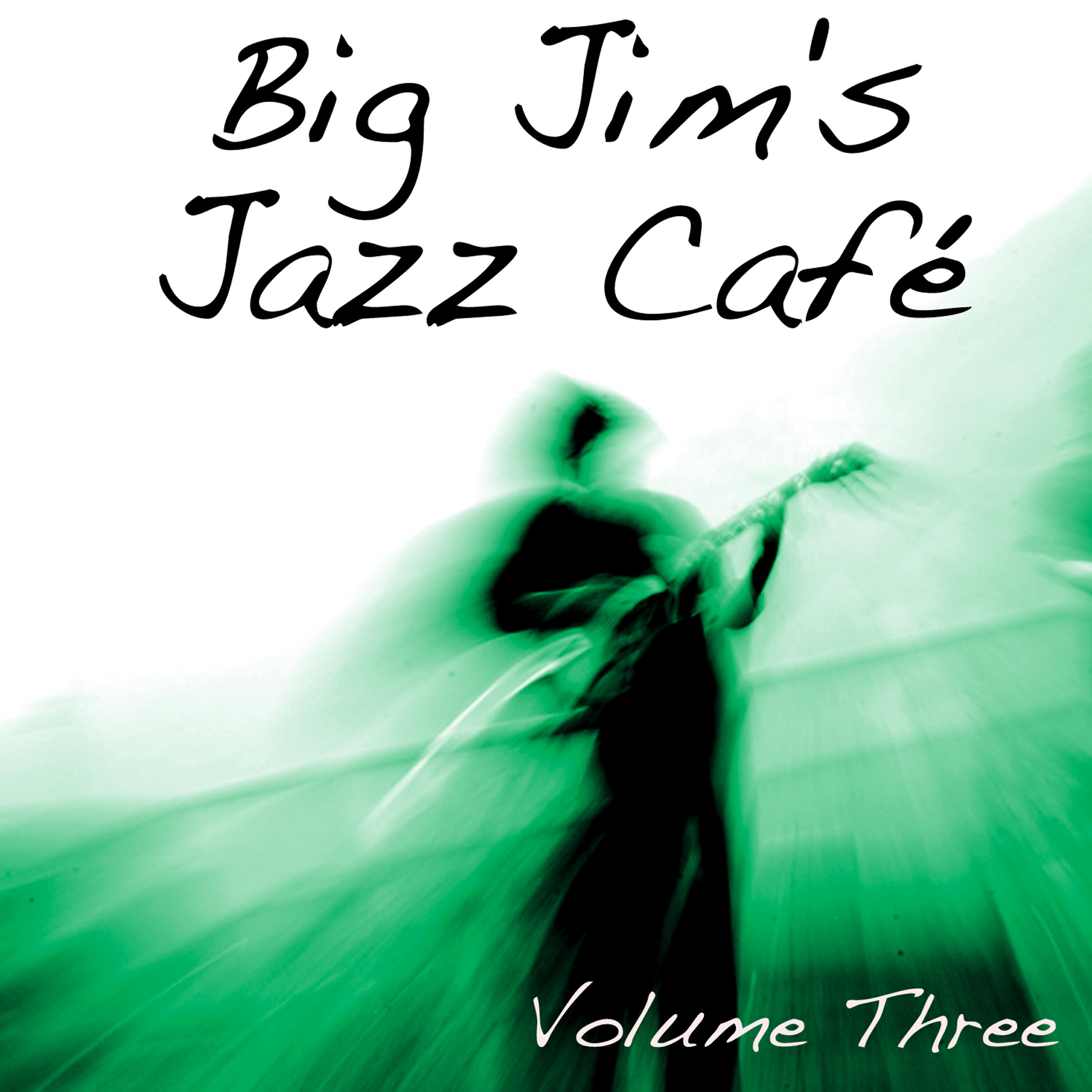 Релиз Big Jim's Jazz Café Vol 3