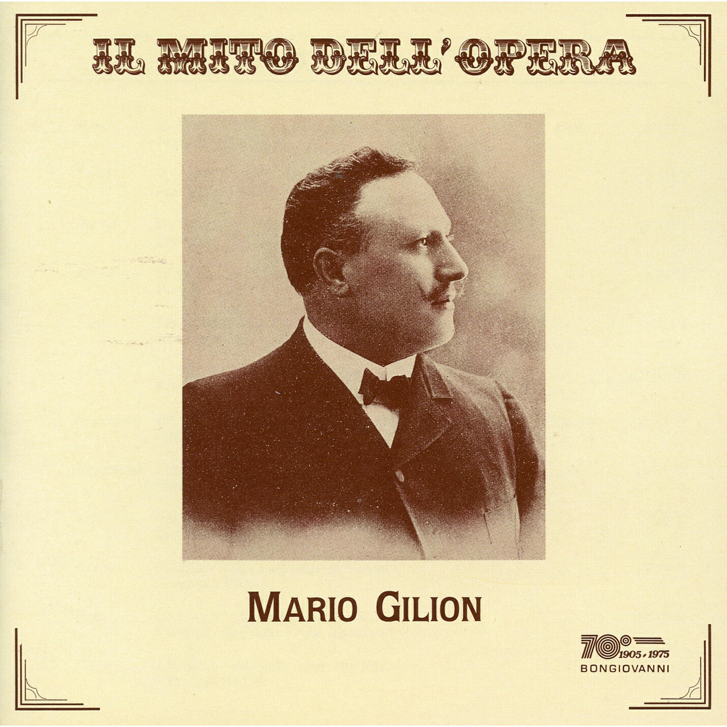 Релиз Il mito dell'opera: Mario Gilion (Live)
