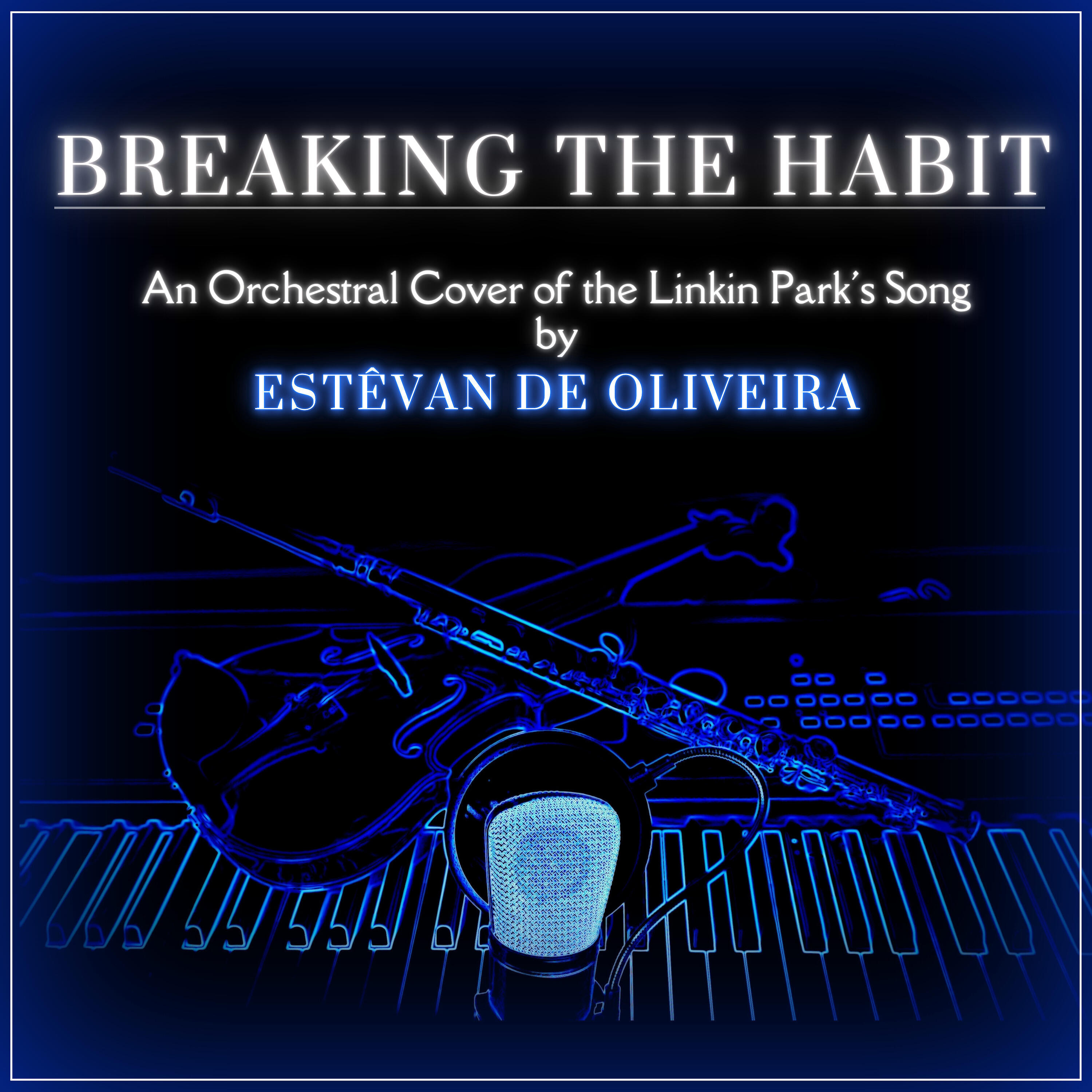 Релиз Breaking the Habit
