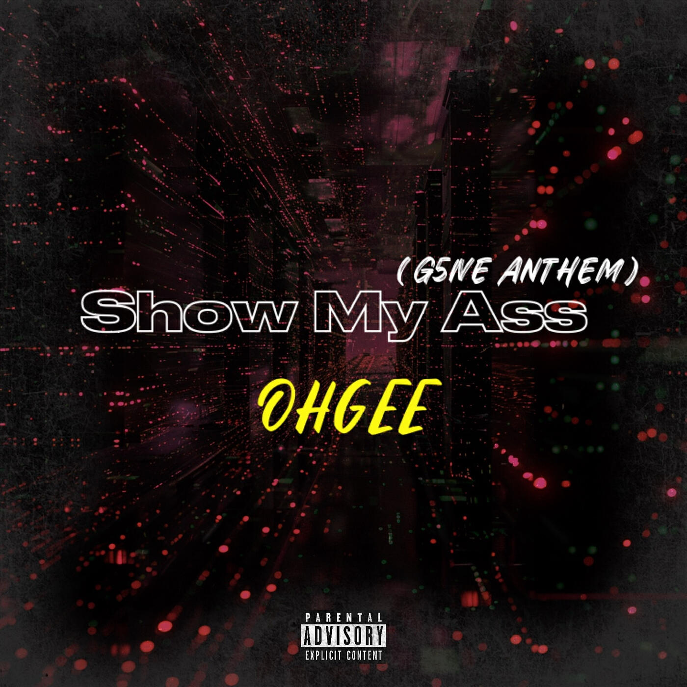 Релиз Show My Ass (G5ive Anthem)