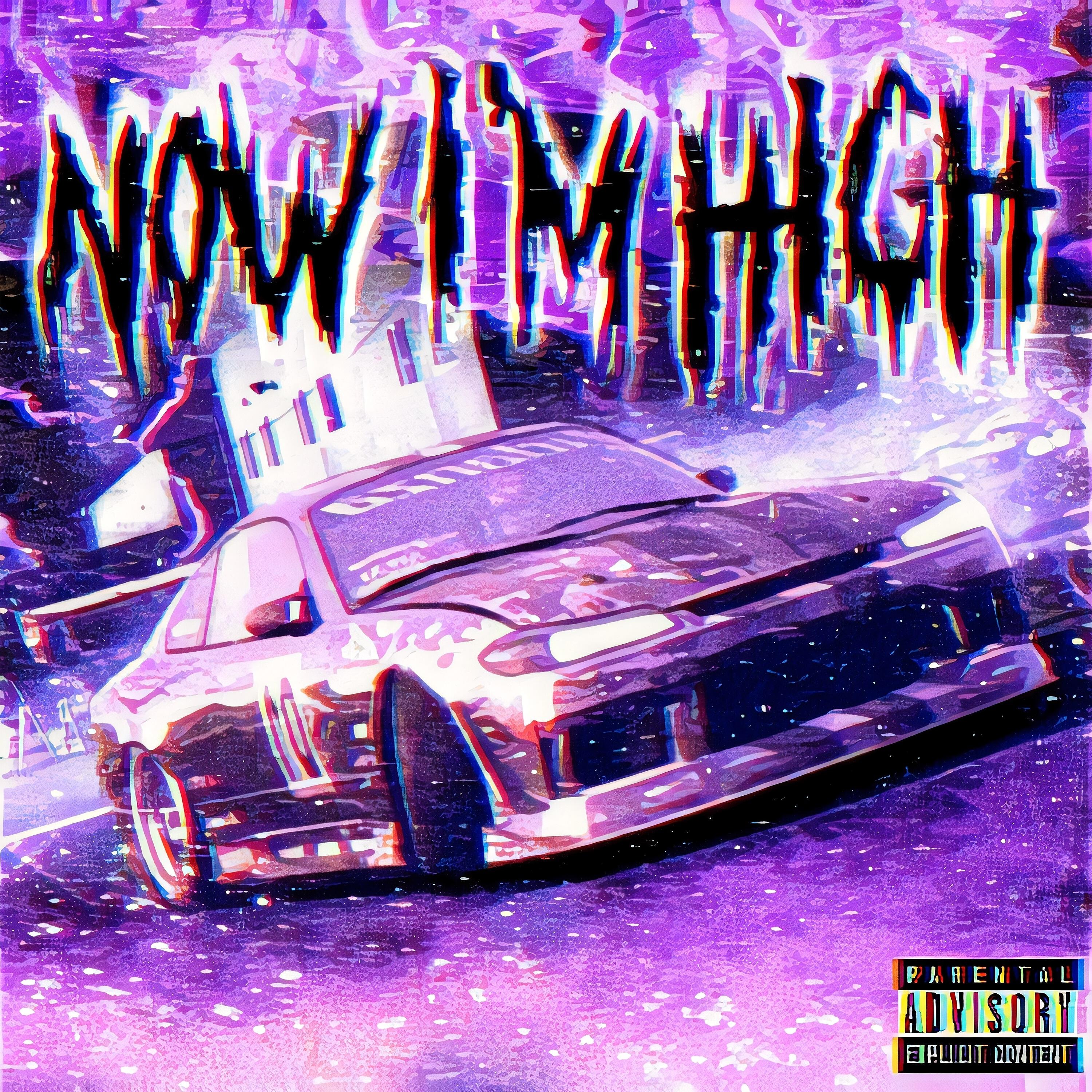 Постер альбома Now I'm High