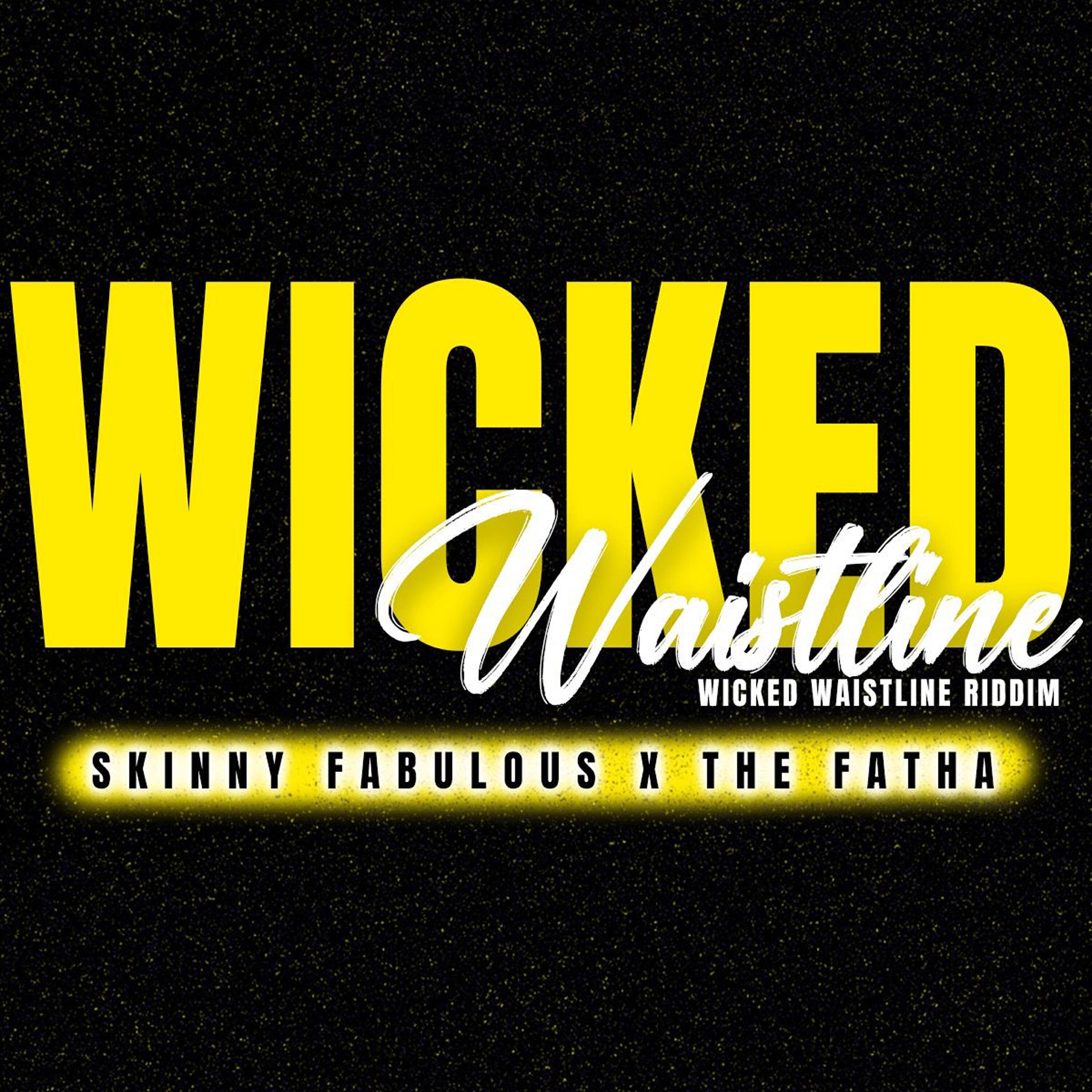 Релиз Wicked Waistline (Wicked Waistline Riddim)