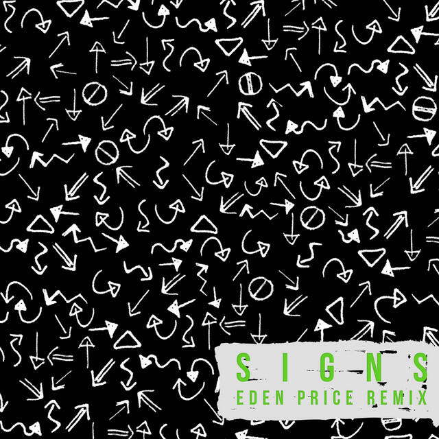 Релиз Signs (Eden Prince Remix)