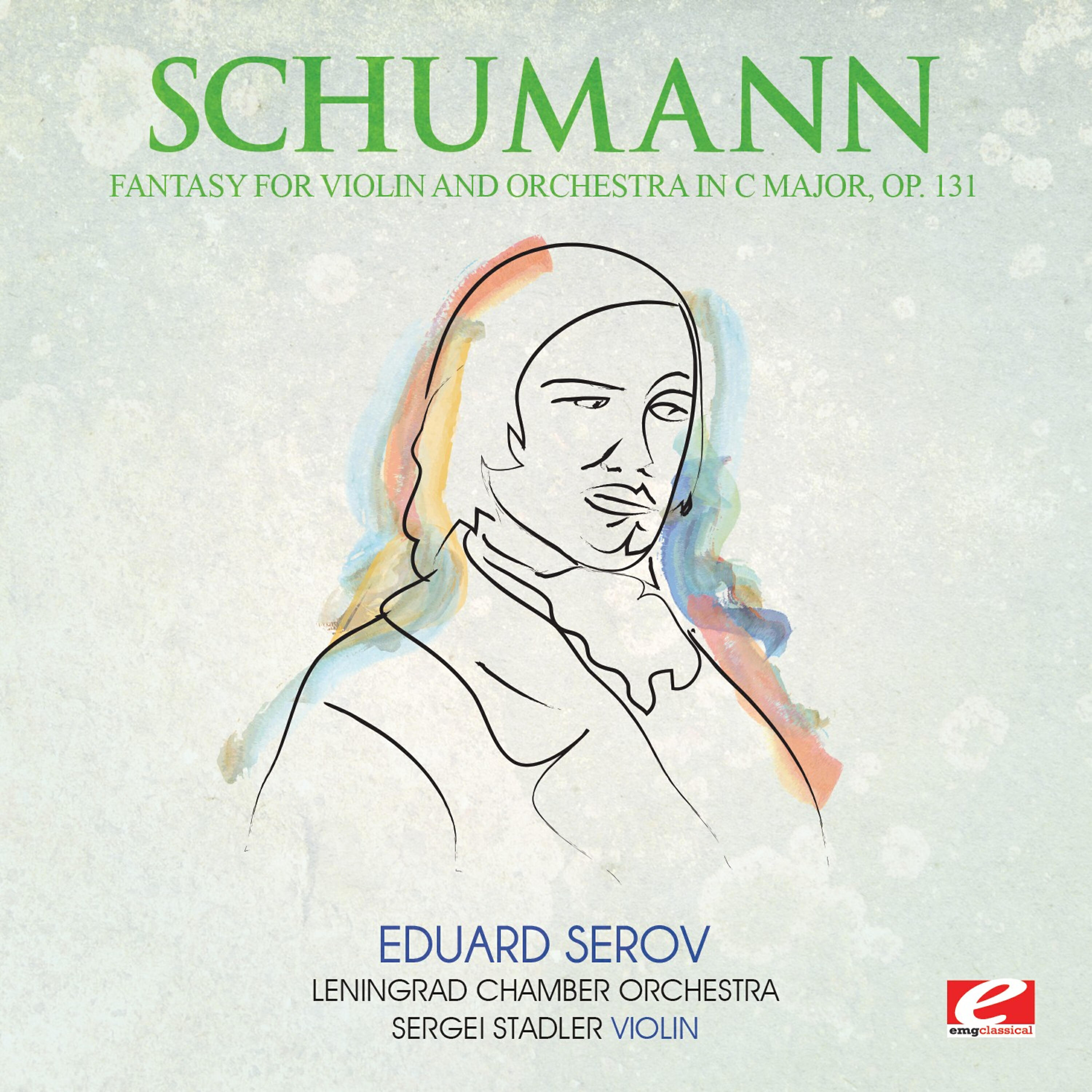 Релиз Schumann: Fantasy for Violin and Orchestra in C Major, Op. 131 (Digitally Remastered)