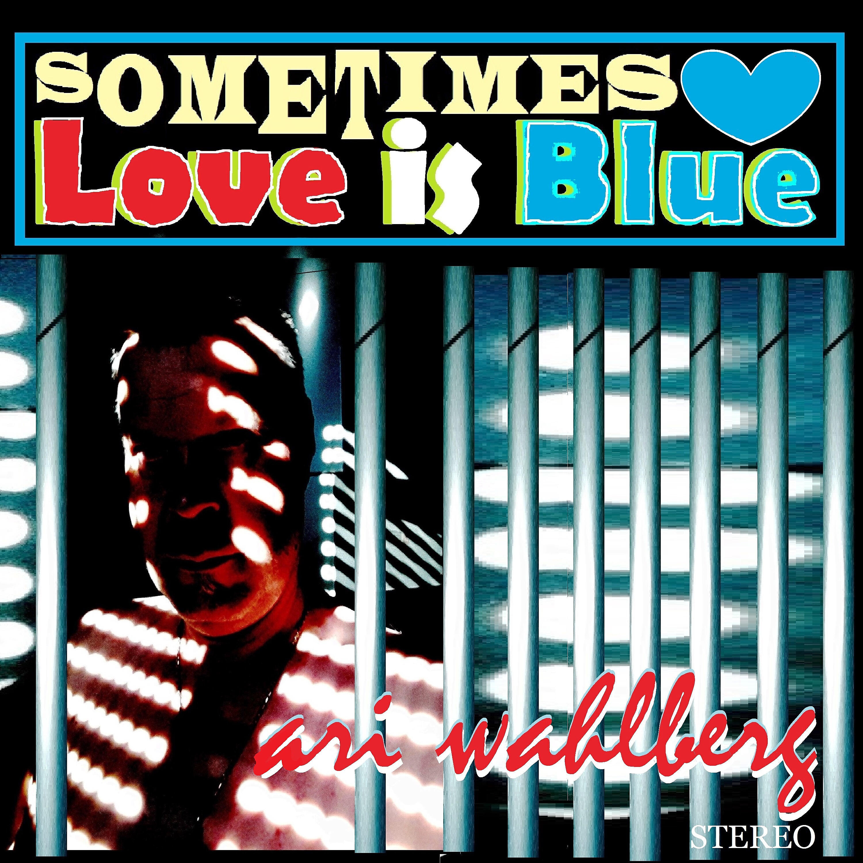 Релиз Sometimes Love is Blue