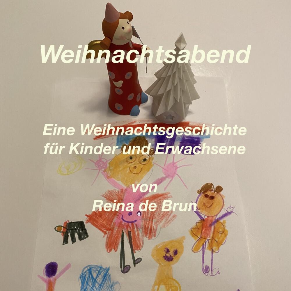 Релиз Weihnachtsabend (Eine Weihnachtsgeschichte für Kinder und Erwachsene)