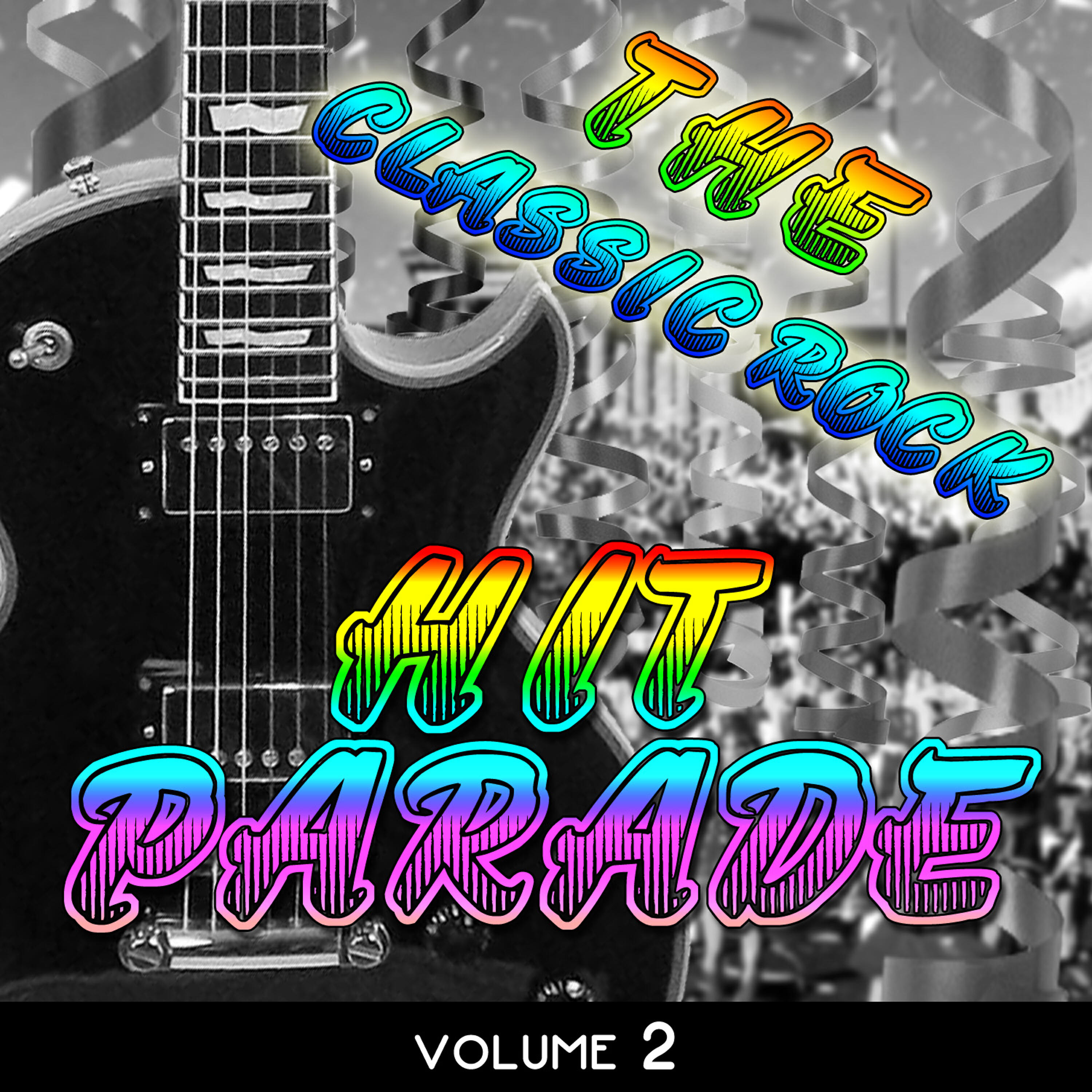 Релиз The Classic Rock Hit Parade, Vol. 2