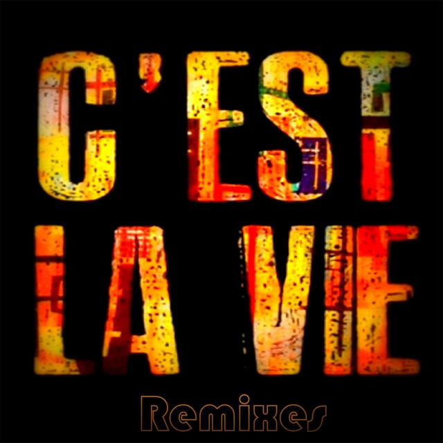 Релиз C'est La Vie (Remixes)