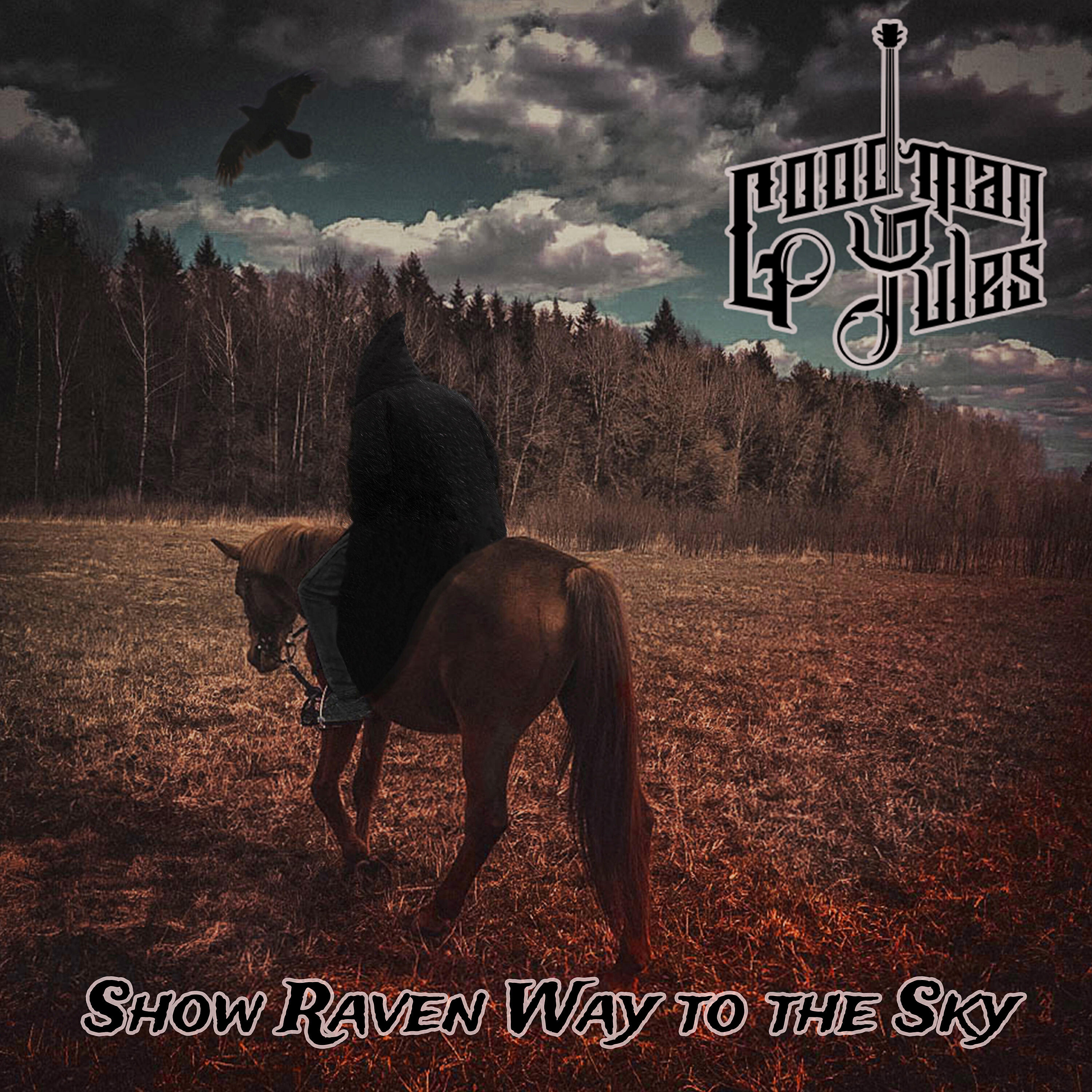 Релиз Show Raven Way to the Sky