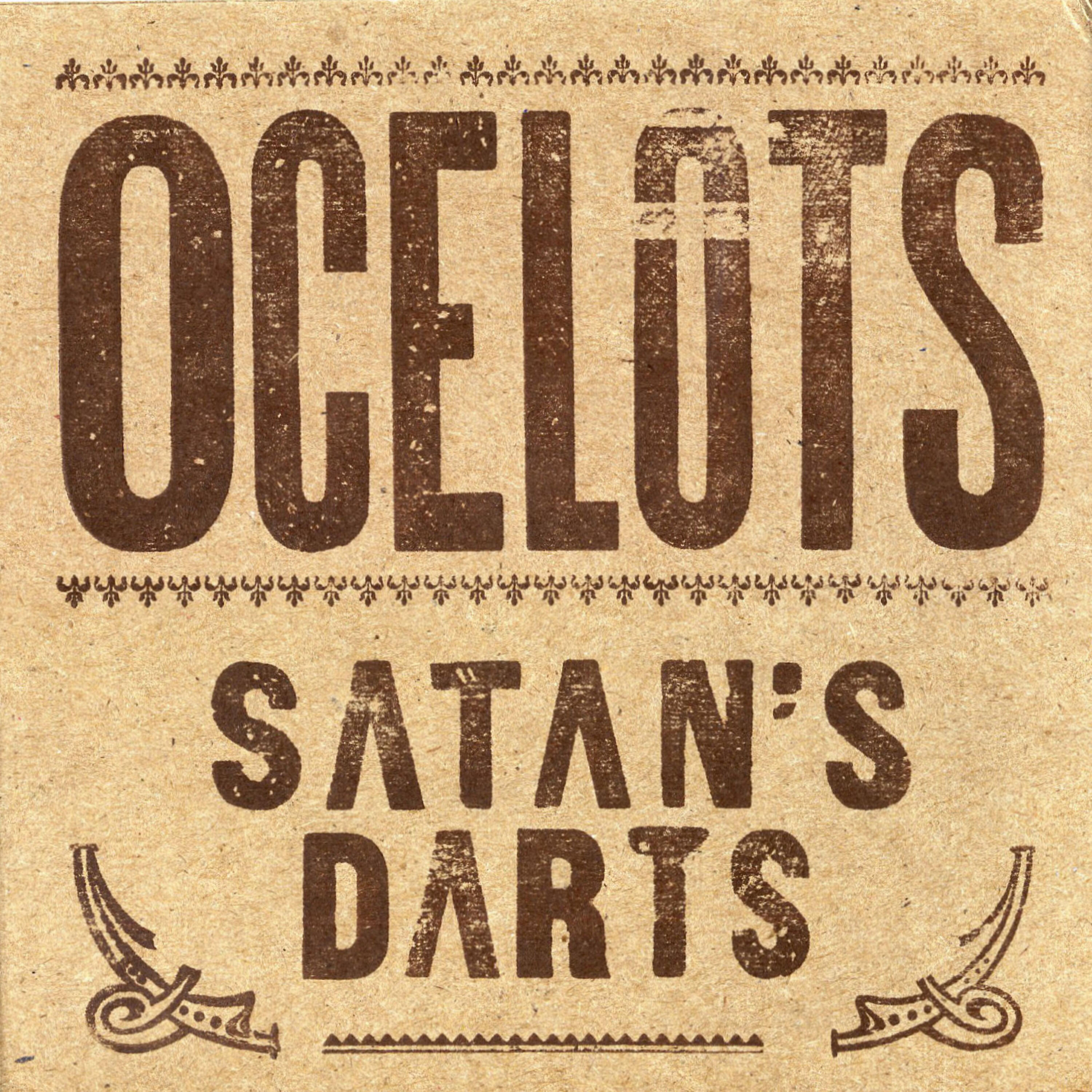 Релиз Ocelots, "Satan's Darts"