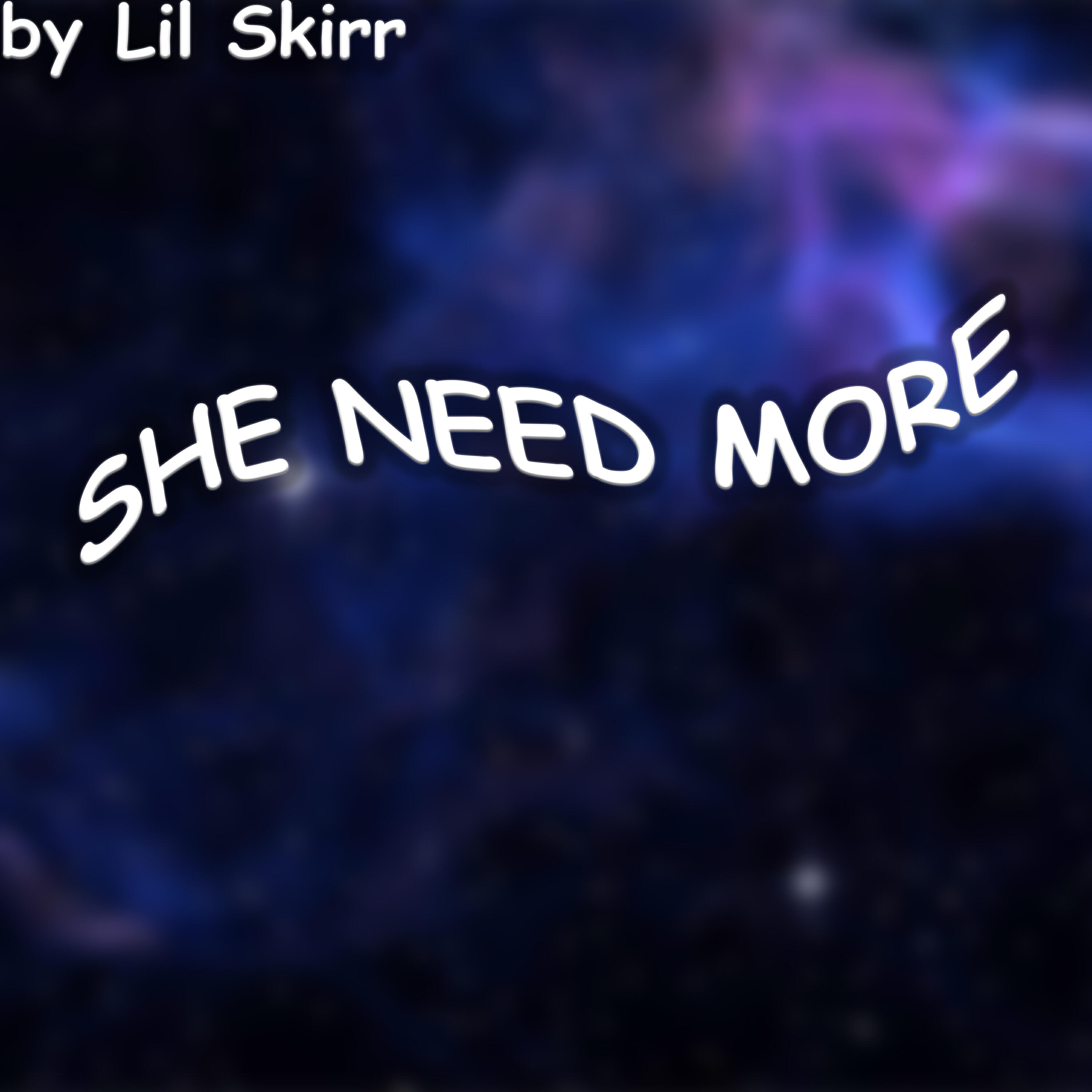 Постер альбома She Need More
