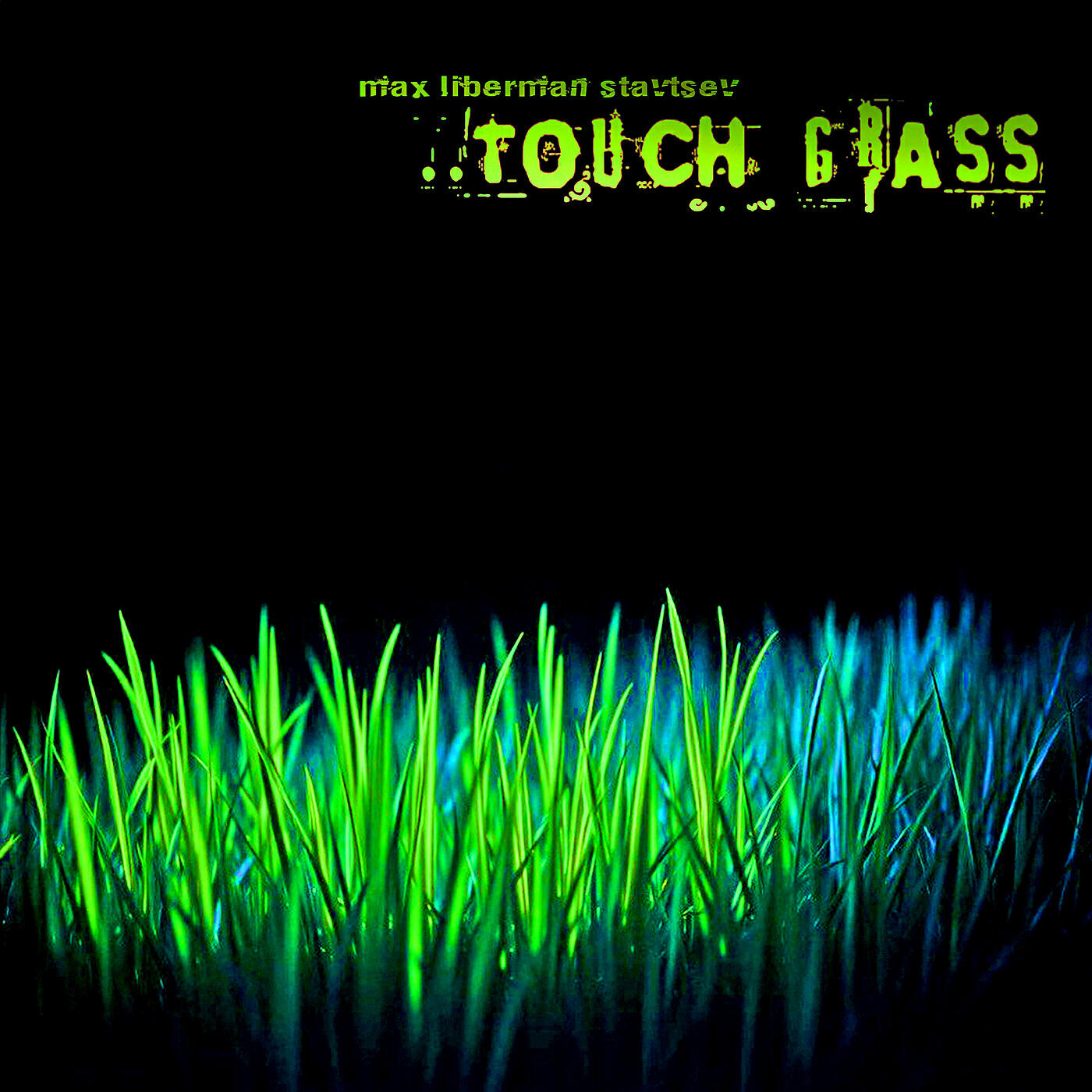 Релиз ..Touch Grass