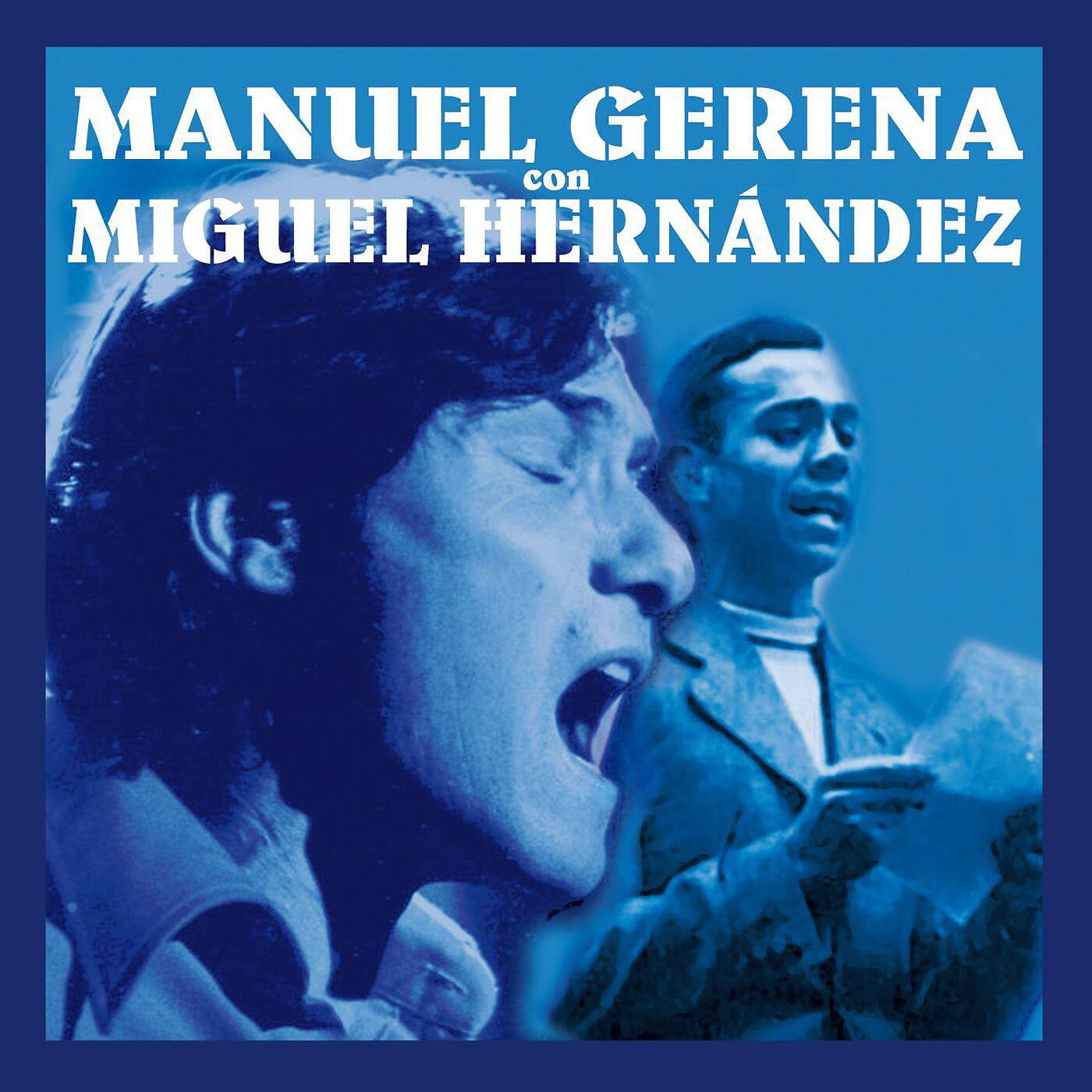 Релиз Manuel Gerena con Miguel Hernández