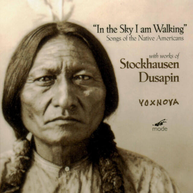 Релиз In the Sky I Am Walking: Songs of the Native Americans