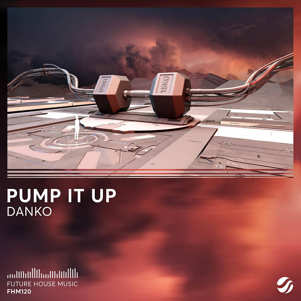 Скачать песню Danko - Pump It Up бесплатно в MP3 для Android и iOS