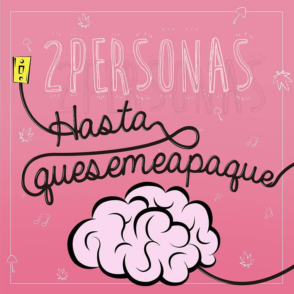 Релиз Hasta Que Se Me Apague el Cerebro
