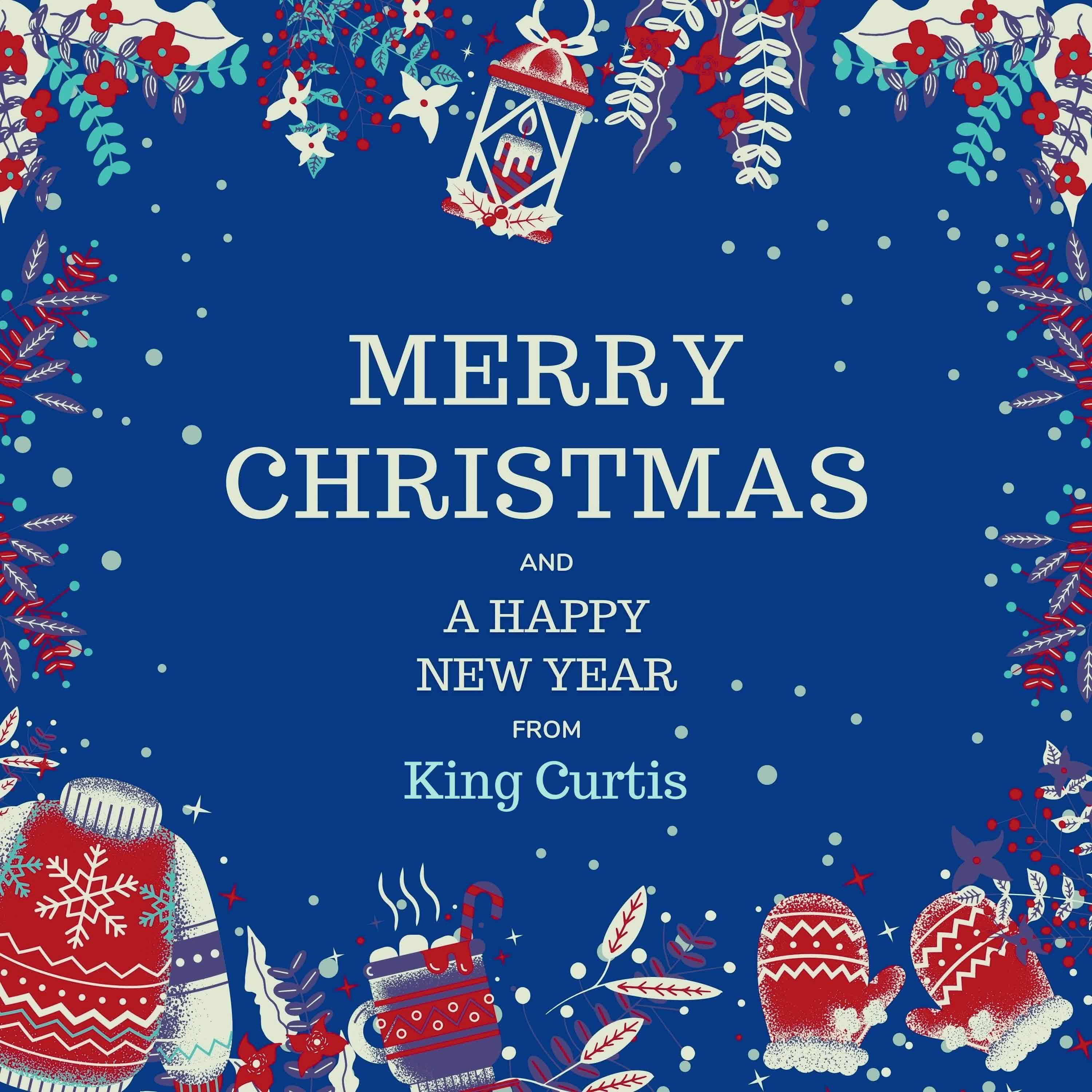 Постер альбома Merry Christmas and a Happy New Year from King Curtis