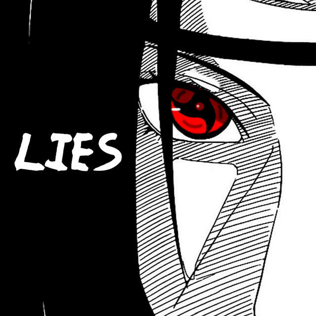 Релиз Lies (Itachi Rap) [feat. Eddie Rath]