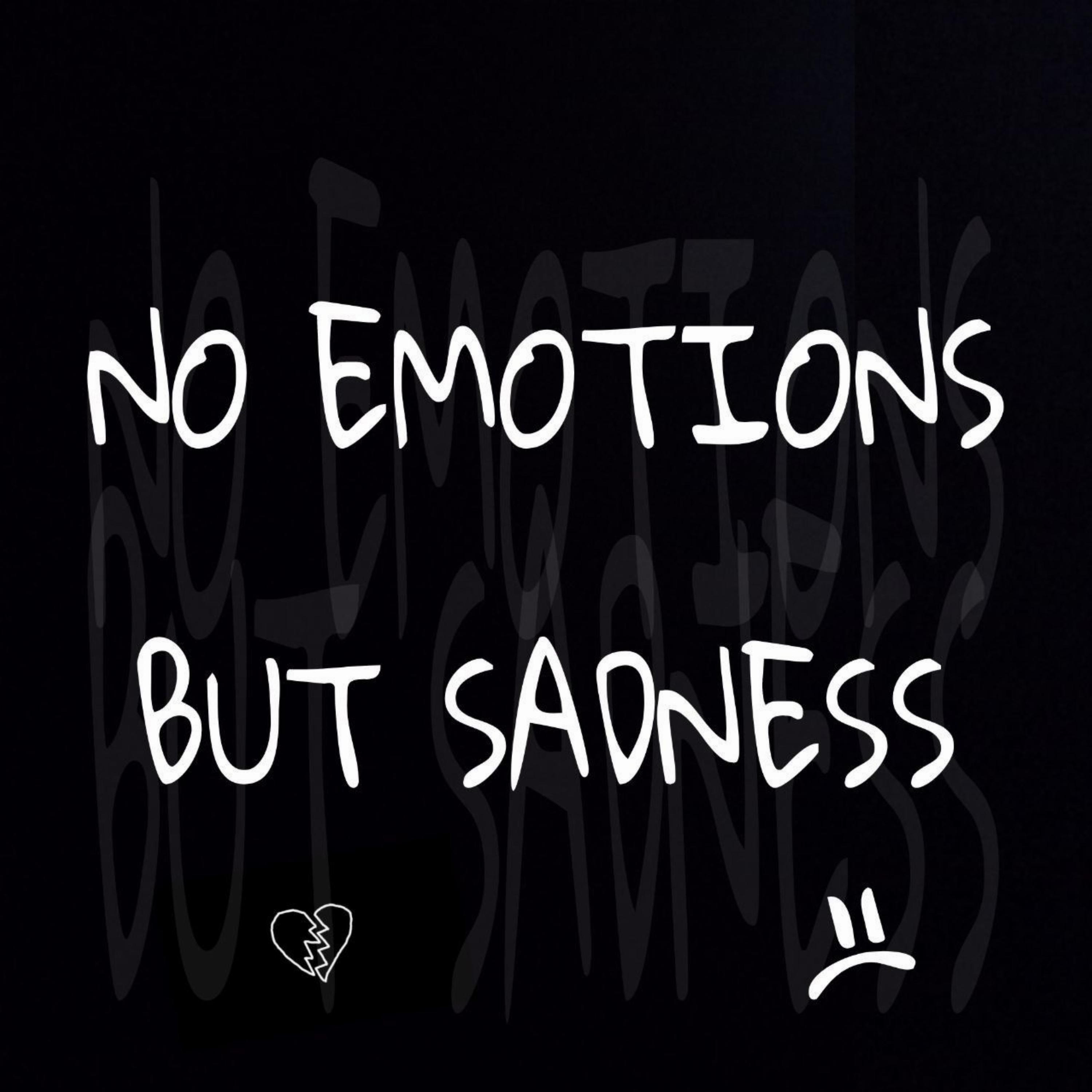 Релиз No Emotions, but Sadness