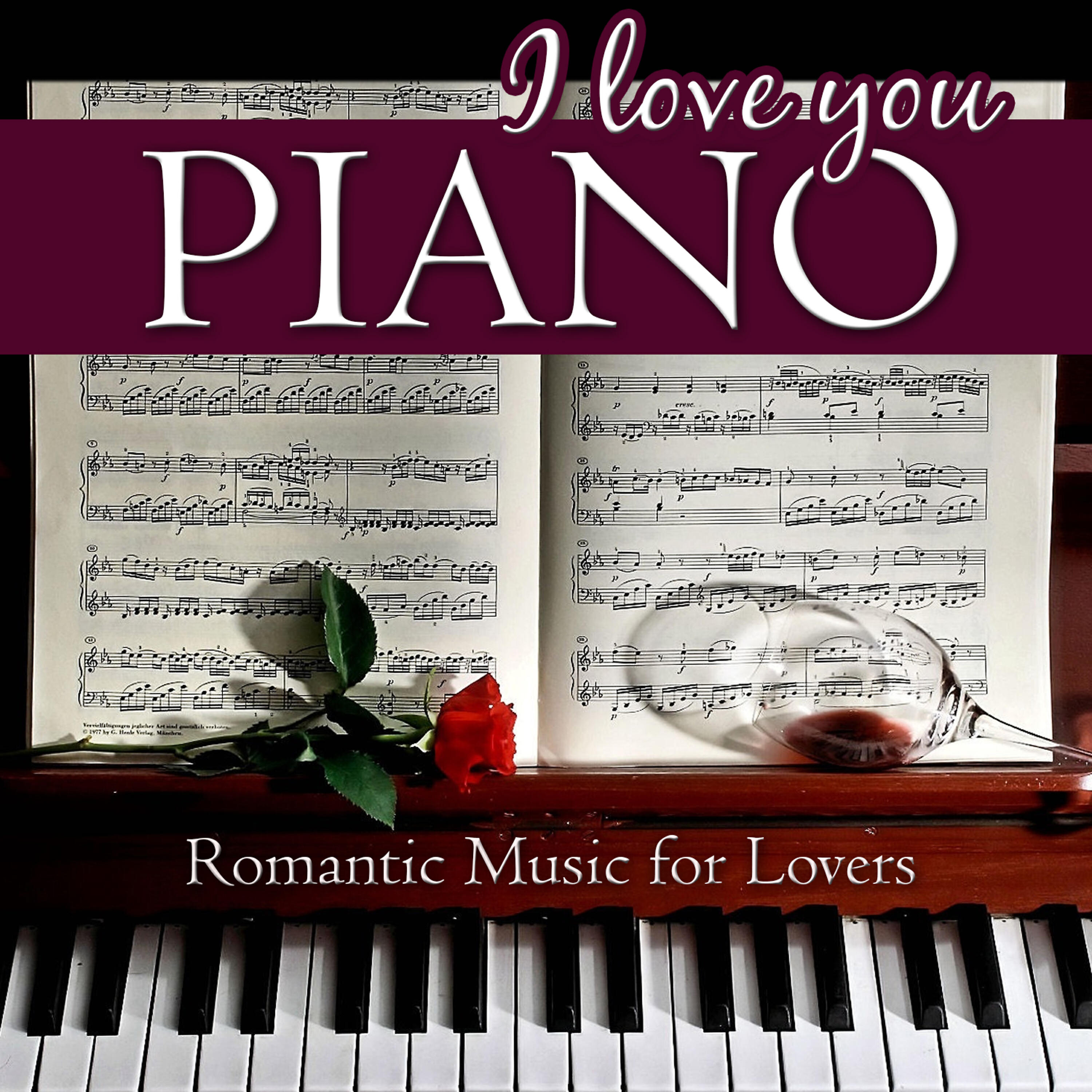 Релиз I Love You, Piano. Romantic Music for Lovers