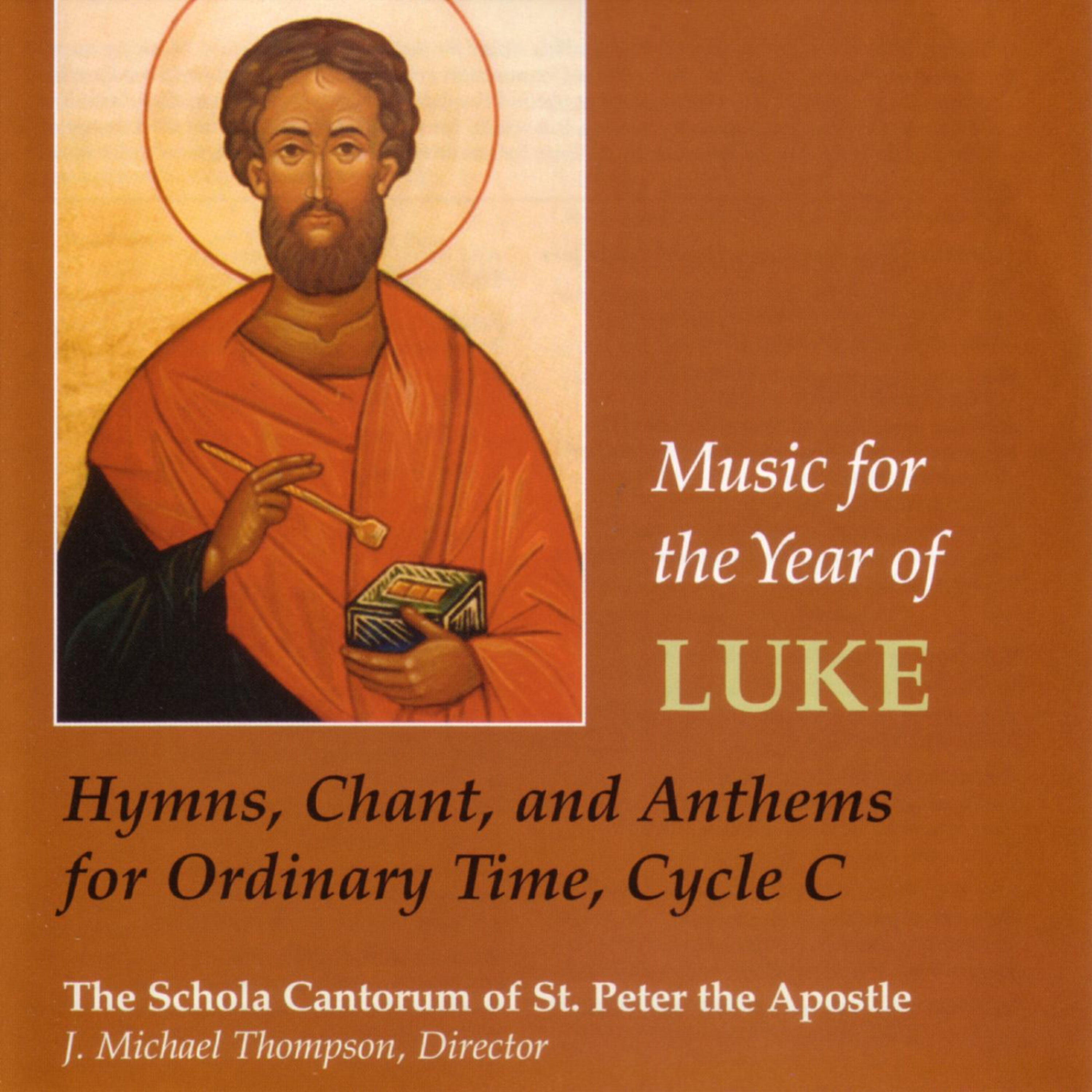 Релиз Music for the Year of Luke: Hymns, Chant and Anthems for Ordinary Time, Cycle C