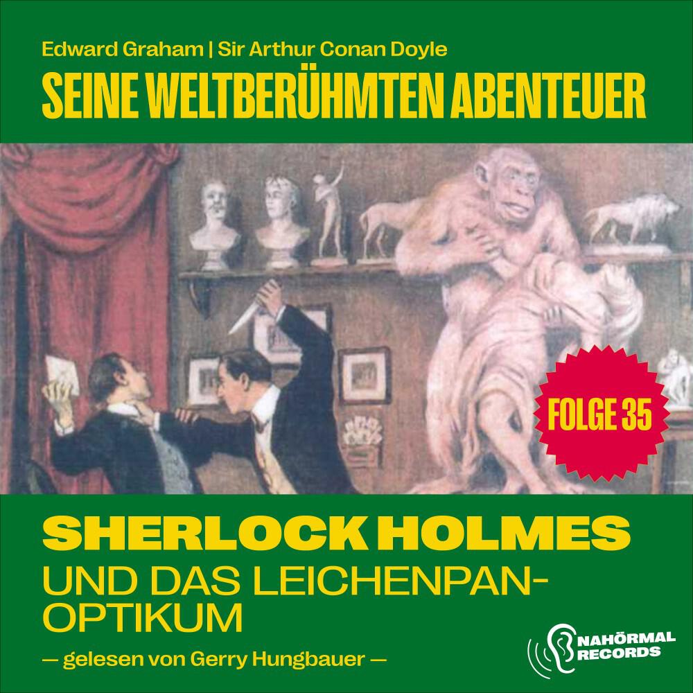Релиз Sherlock Holmes und das Leichenpanoptikum (Seine weltberühmten Abenteuer, Folge 35)