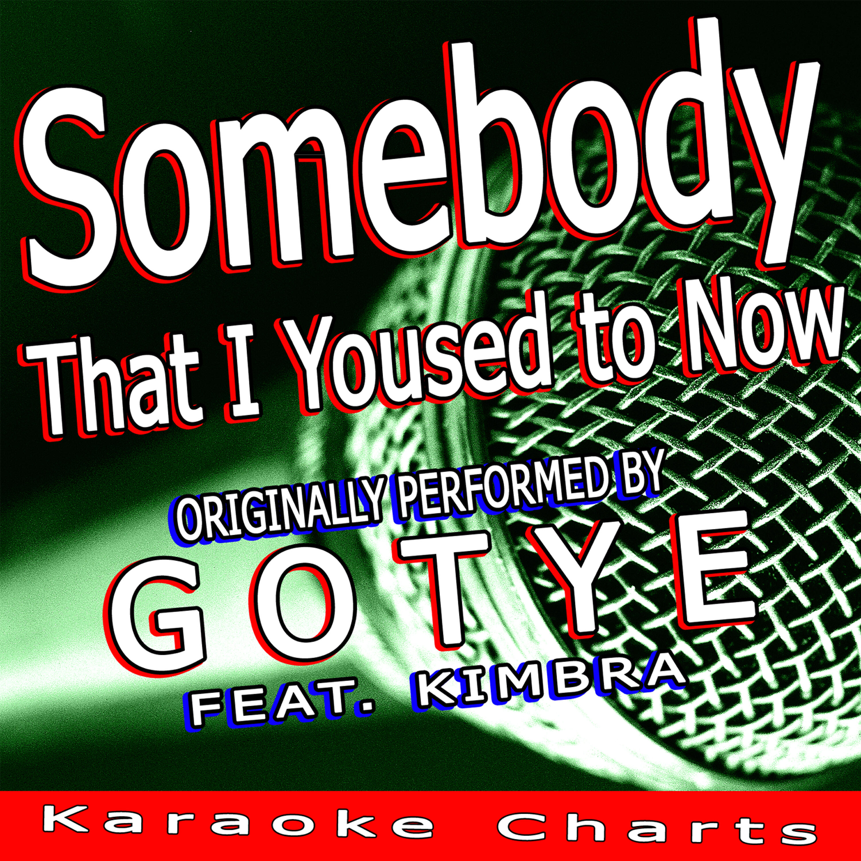Релиз Somebody That I Used to Know (Originally Performed By Gotye)