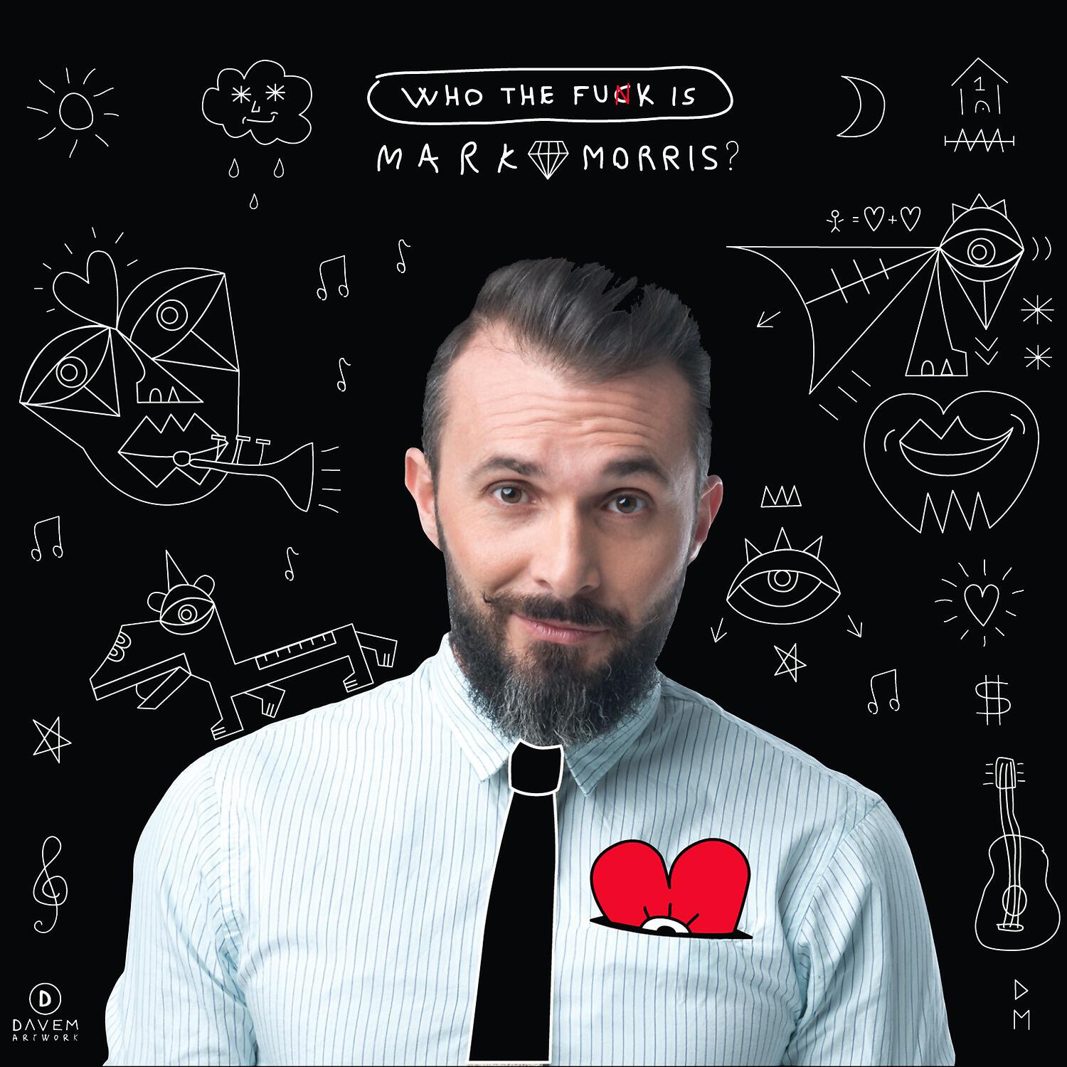 Постер альбома Who the Fuck Is Mark Morris?