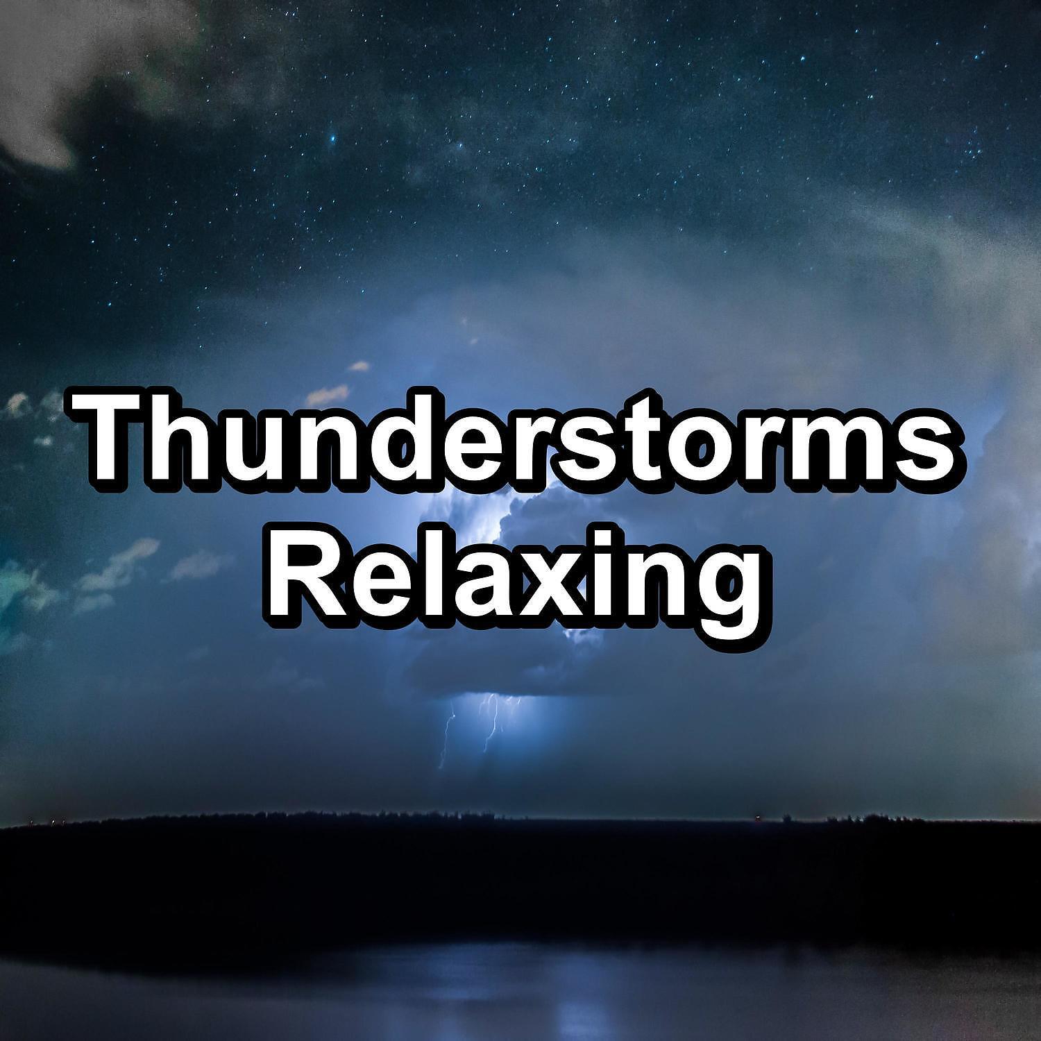 Релиз Thunderstorms Relaxing