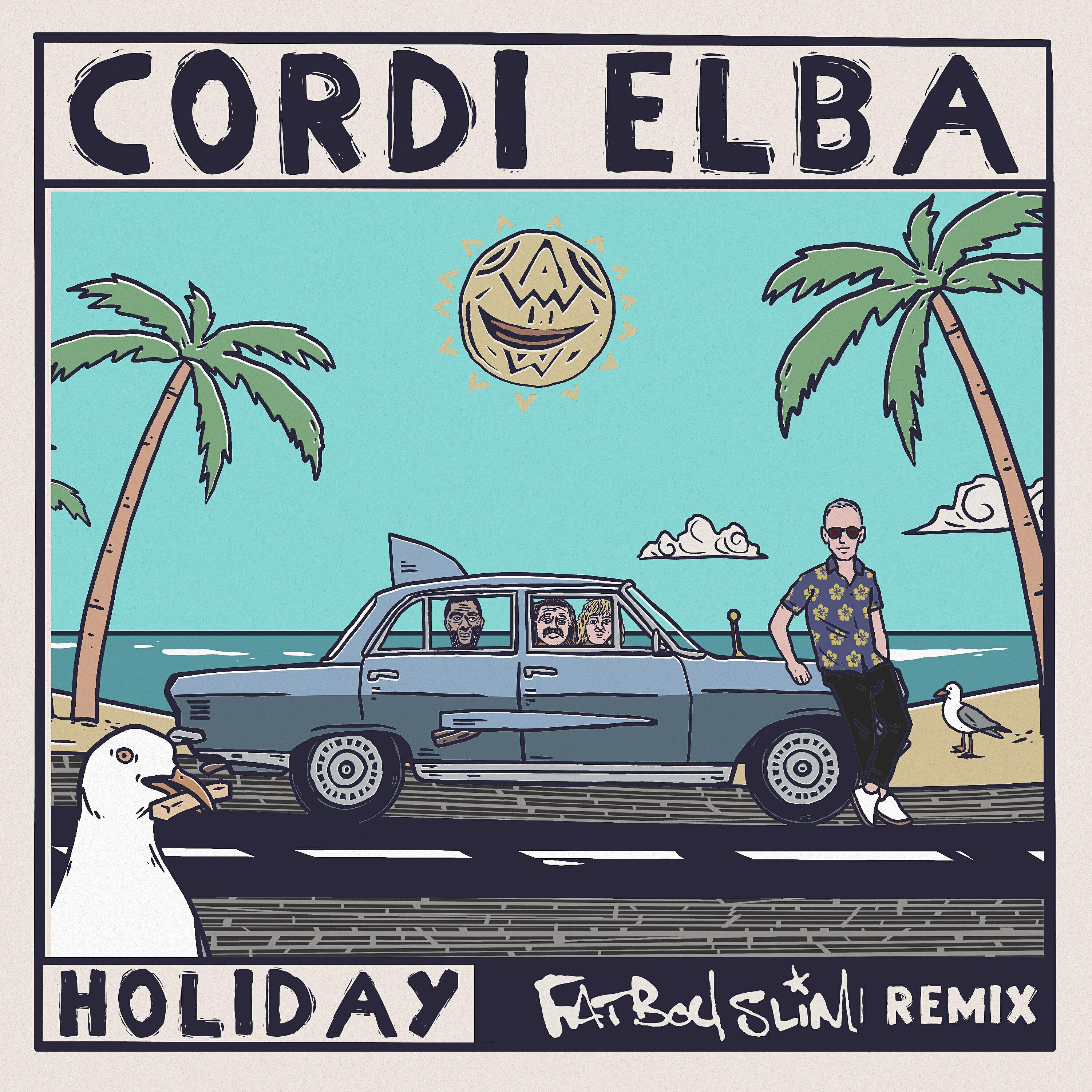 Релиз Holiday (Fatboy Slim Remix)