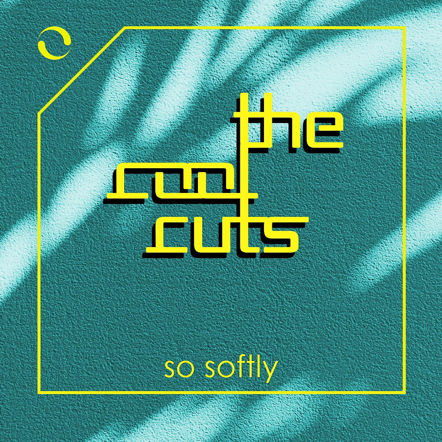 Релиз So Softly