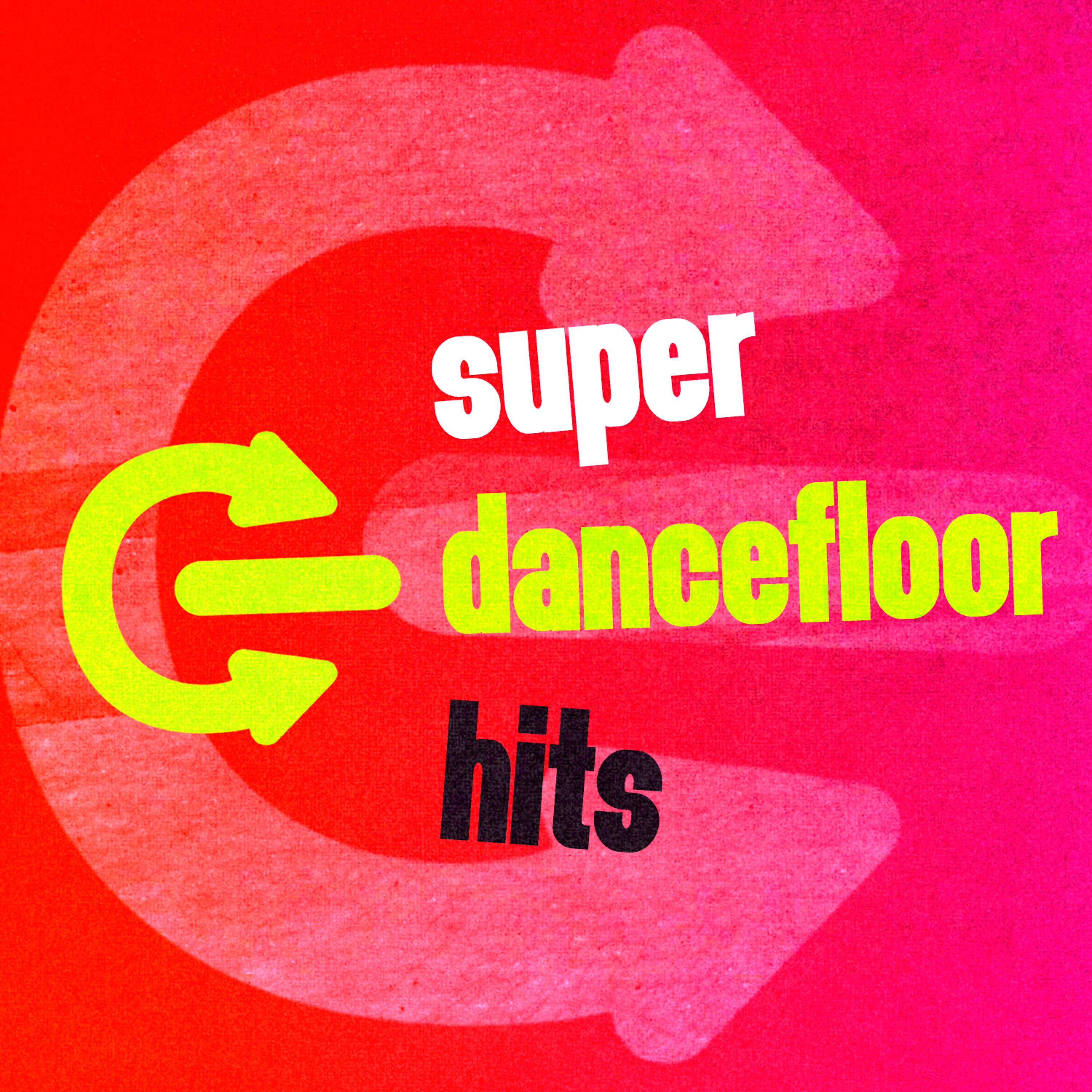 Постер альбома Super Dancefloor Hits