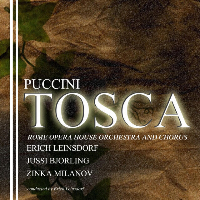 Erich Leinsdorf, Giacomo Puccini, Mario Carlin, Rome Opera House Chorus, Nestore Catalani, Giovanni Bianchini, Vincenzo Preziosa - Tosca, Act III